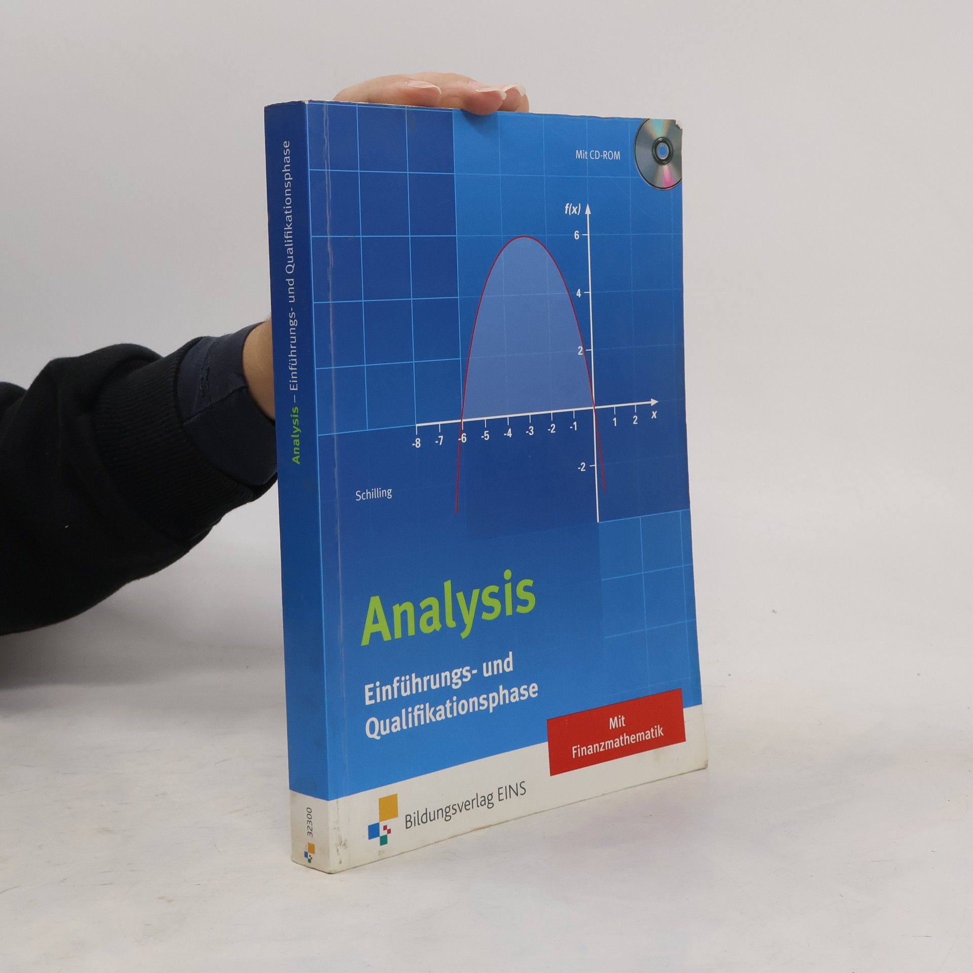 Klaus Schilling Analysis. Einführungs- und Qualifikationsphase: Schulbuch