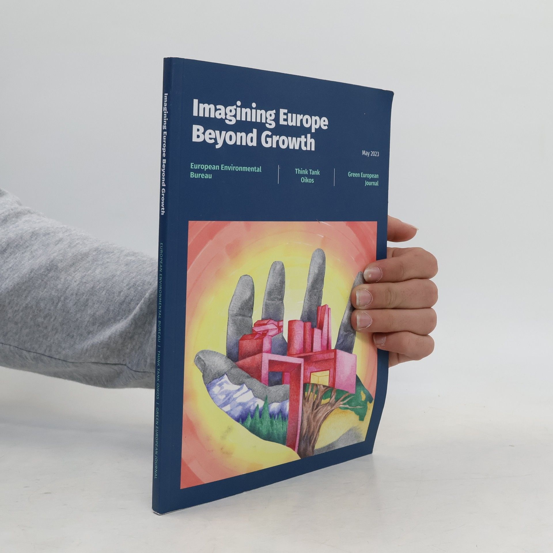 Kolektiv autorů Imagining Europe Beyond Growth