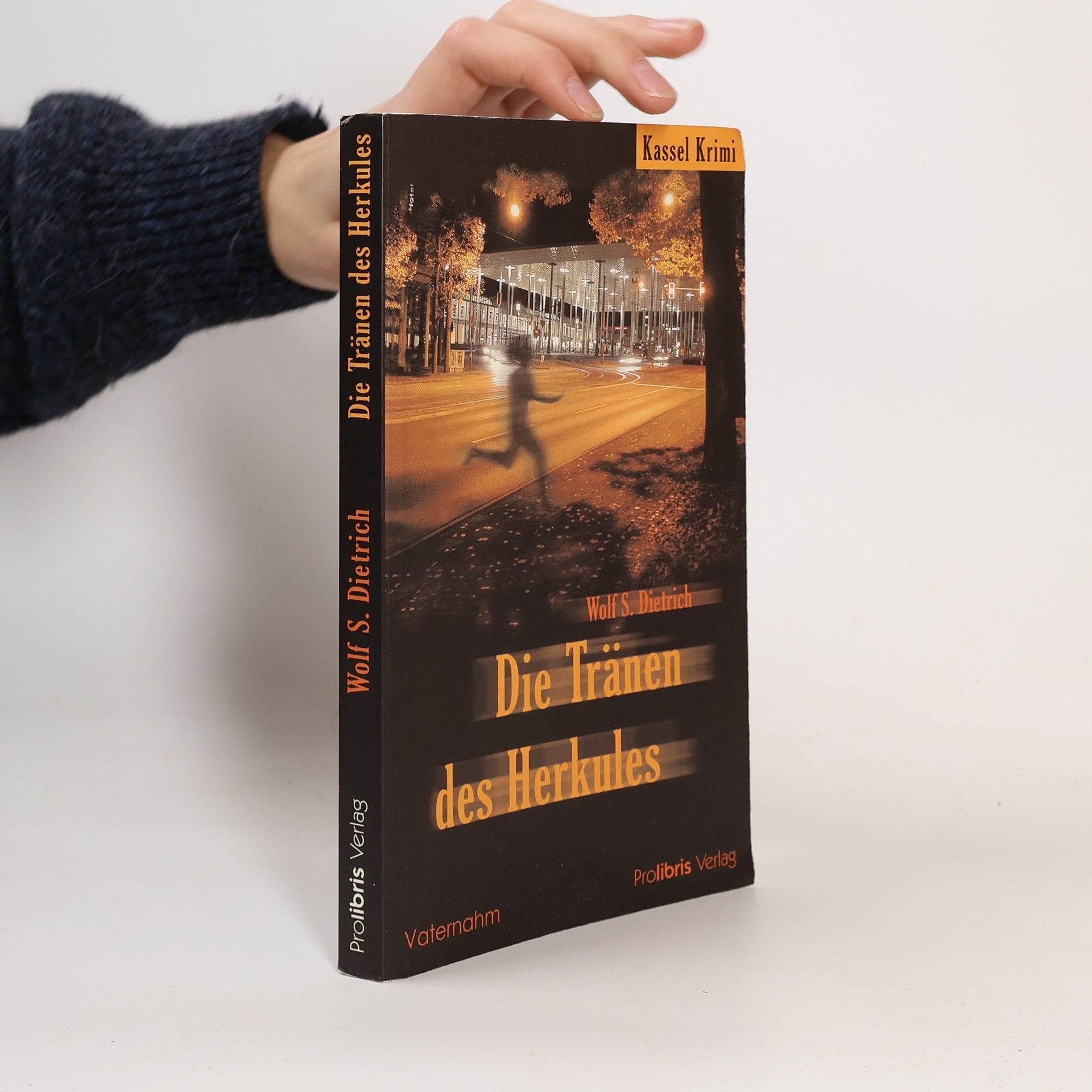 Wolf S. Dietrich Die Tränen des Herkules