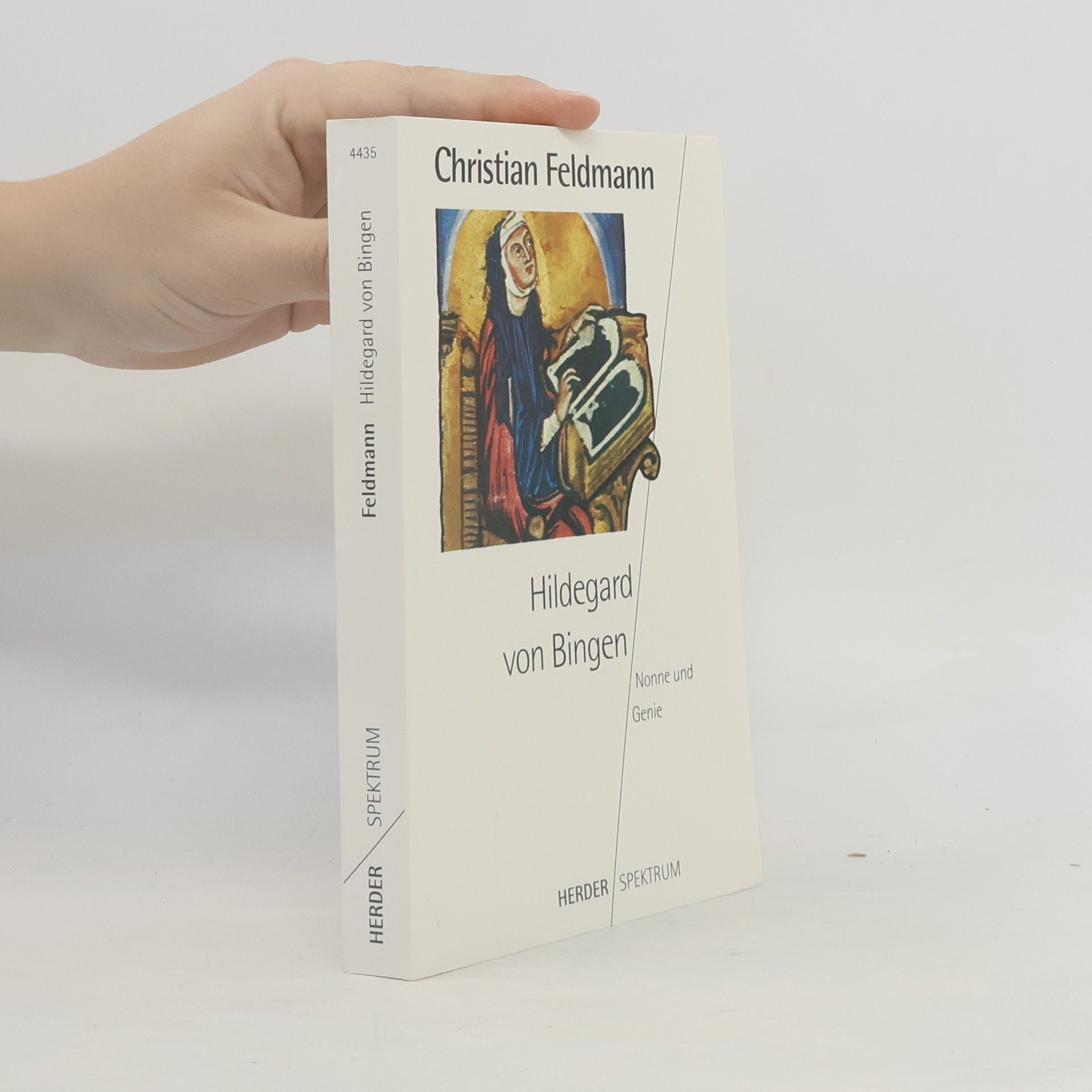 Christian Feldmann Hildegard von Bingen. Nonne und Genie