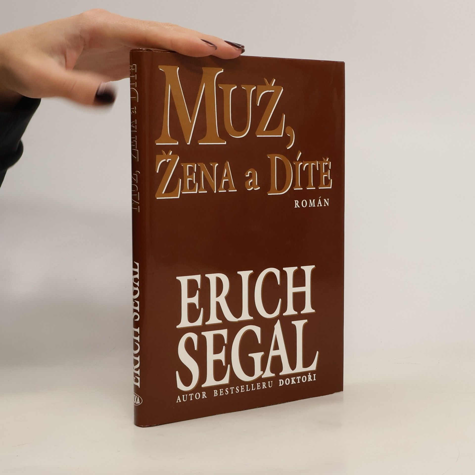 Erich Segal Muž, žena a dítě