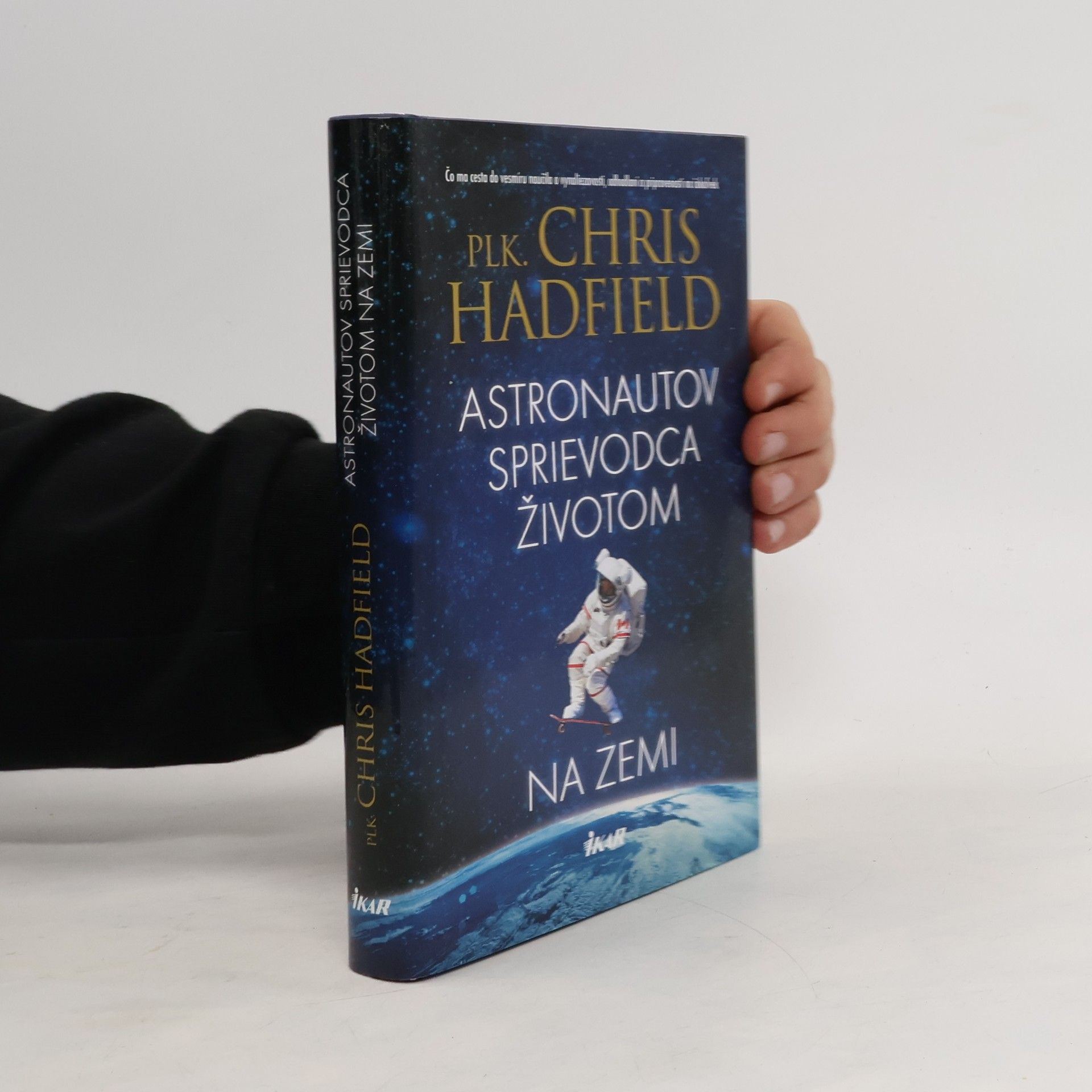 Christopher Hadfield Astronautov sprievodca životom na Zemi