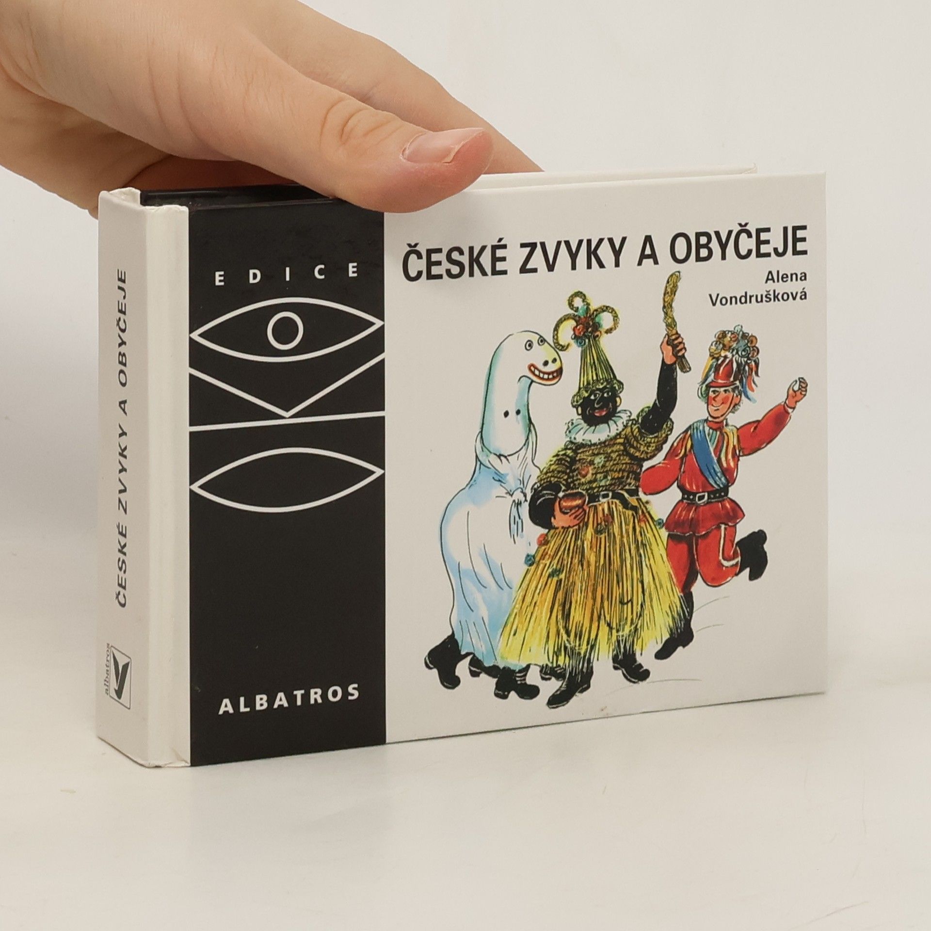 Alena Vondrušková České zvyky a obyčeje