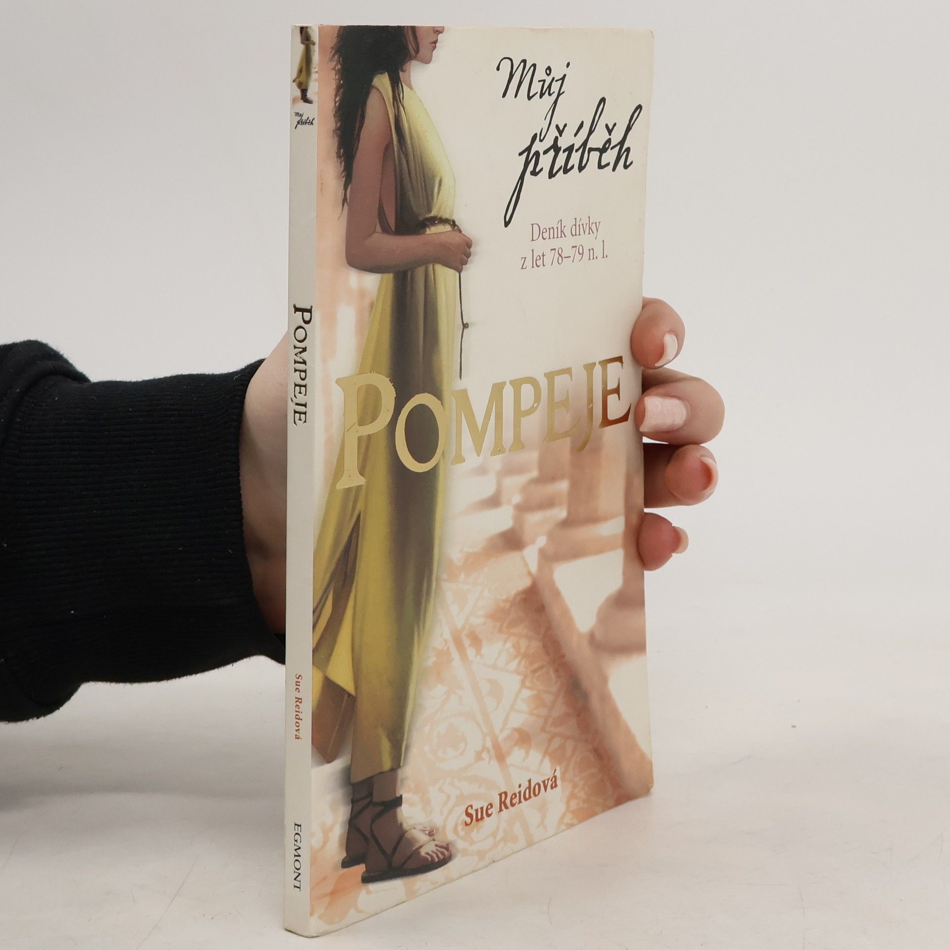 Sue Reid Pompeje : [deník dívky z let 78-79 n. l.]