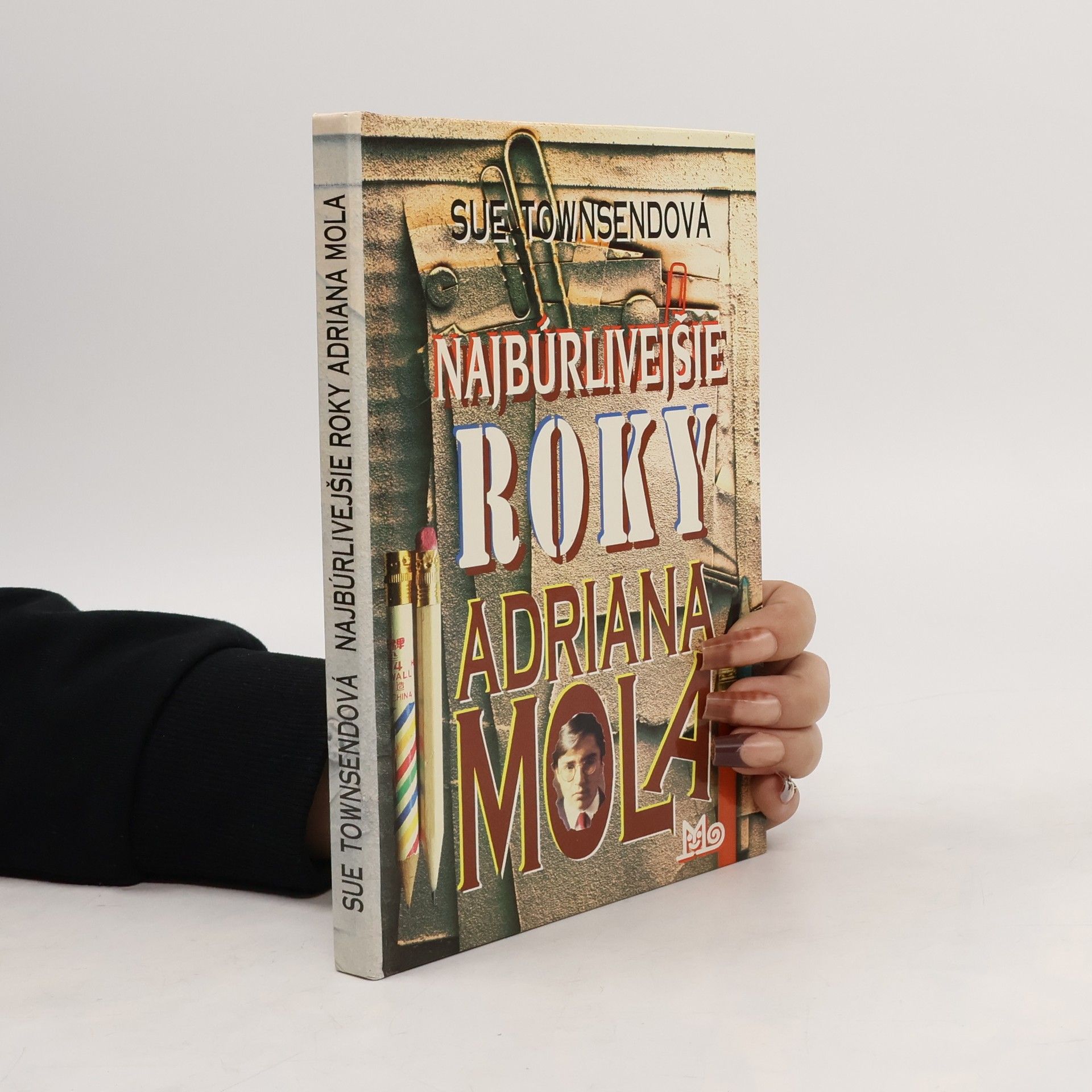 Sue Townsend Najbúrlivejšie roky Adriana Mola