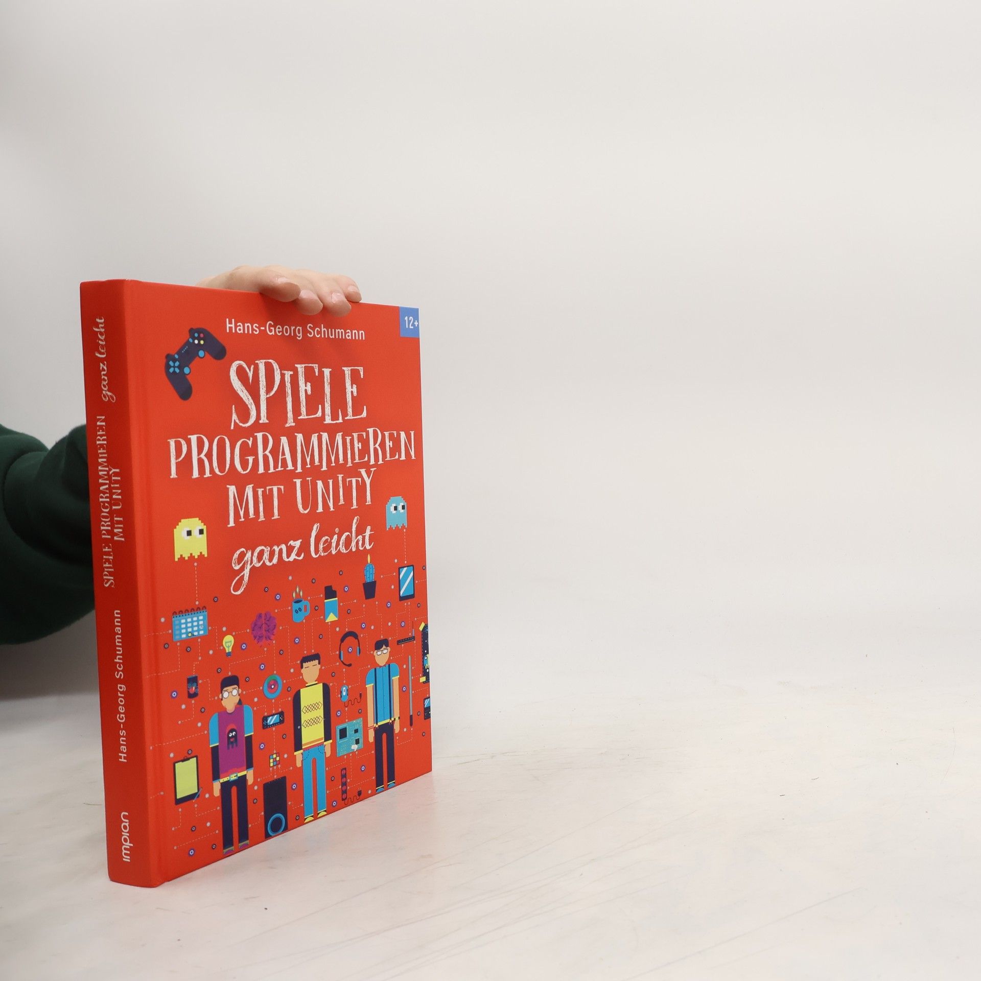 Hans-Georg Schumann Spiele programmieren mit Unity ganz leicht
