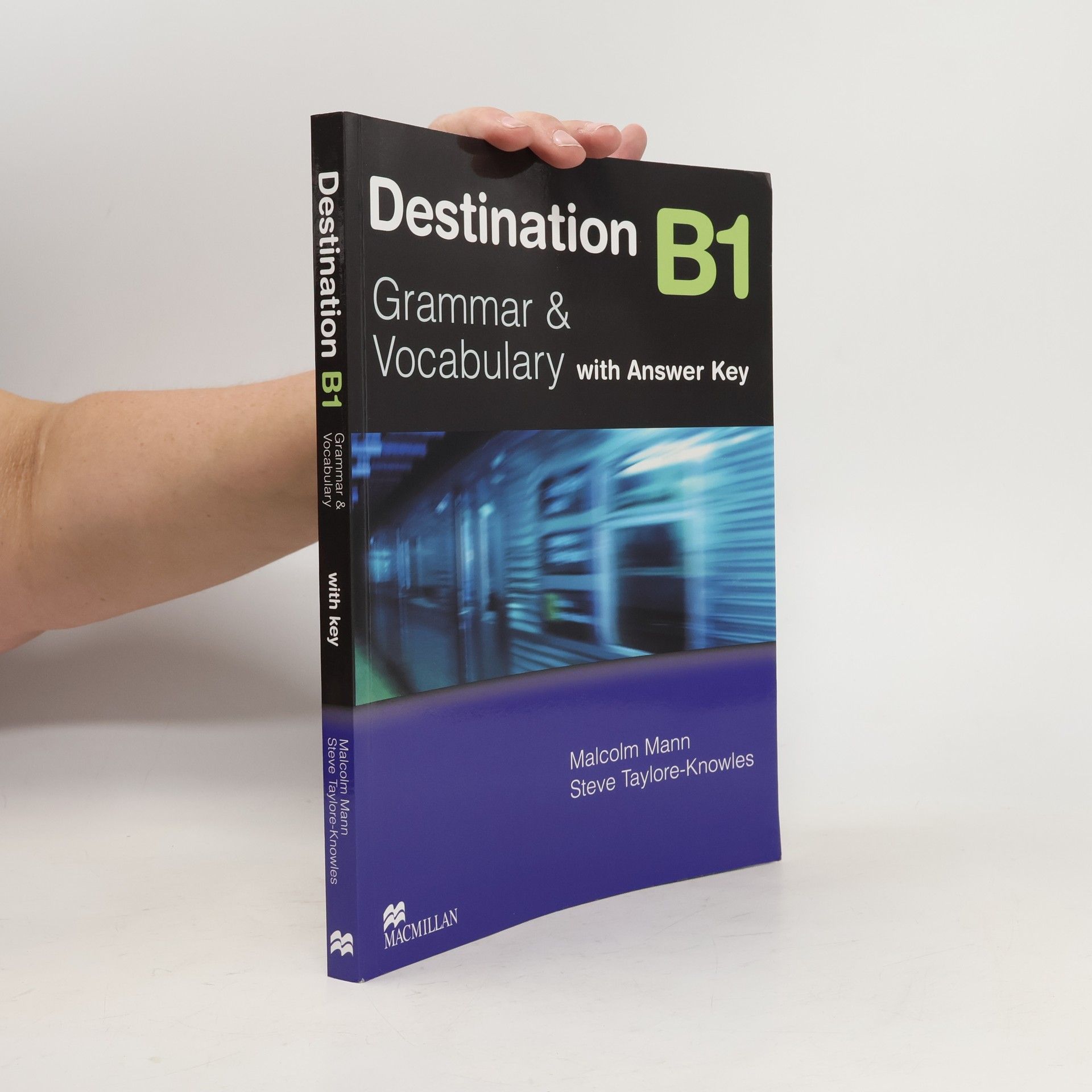 Malcolm Mann Destination B1 : grammar and vocabulary