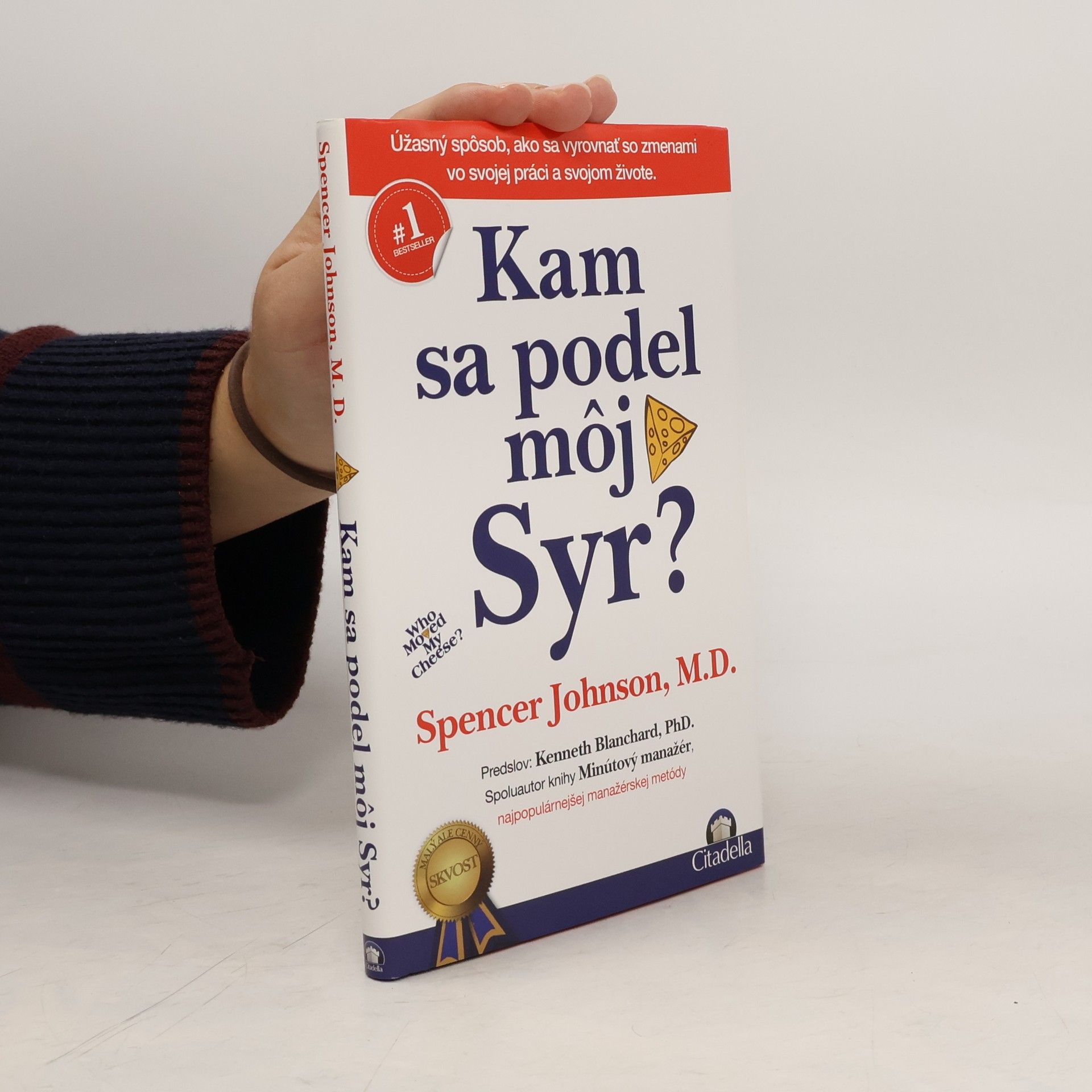 Spencer Johnson Kam sa podel môj syr?