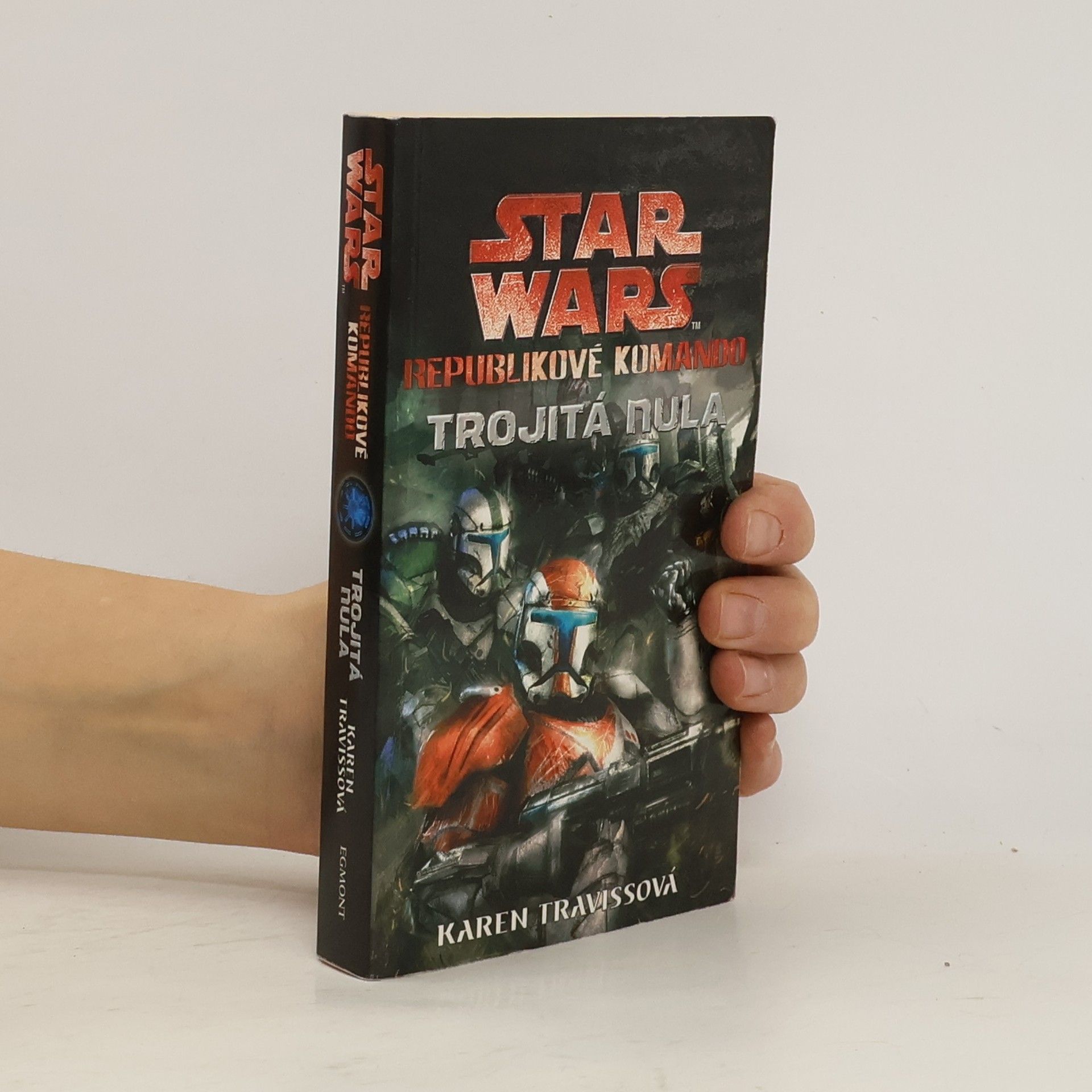Karen Traviss Star Wars: Republikové komando. Trojitá nula