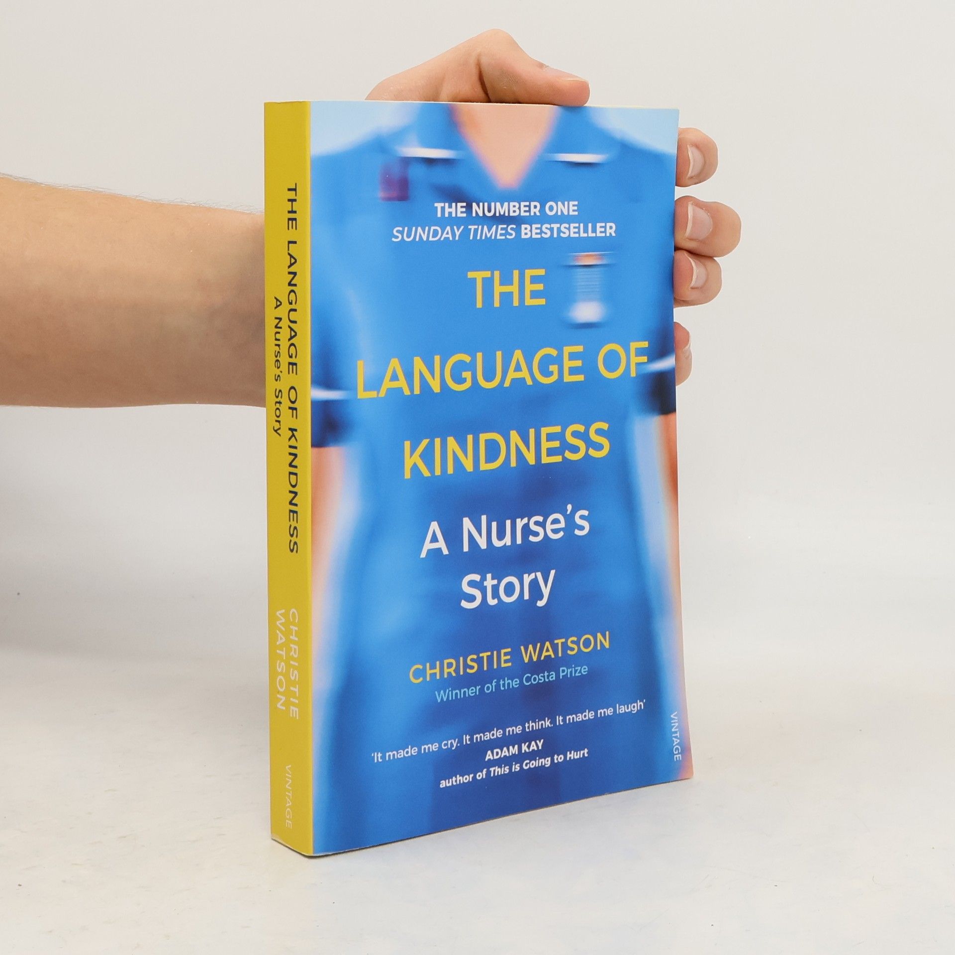 Christie Watson The Language of kindness : a nurse's story