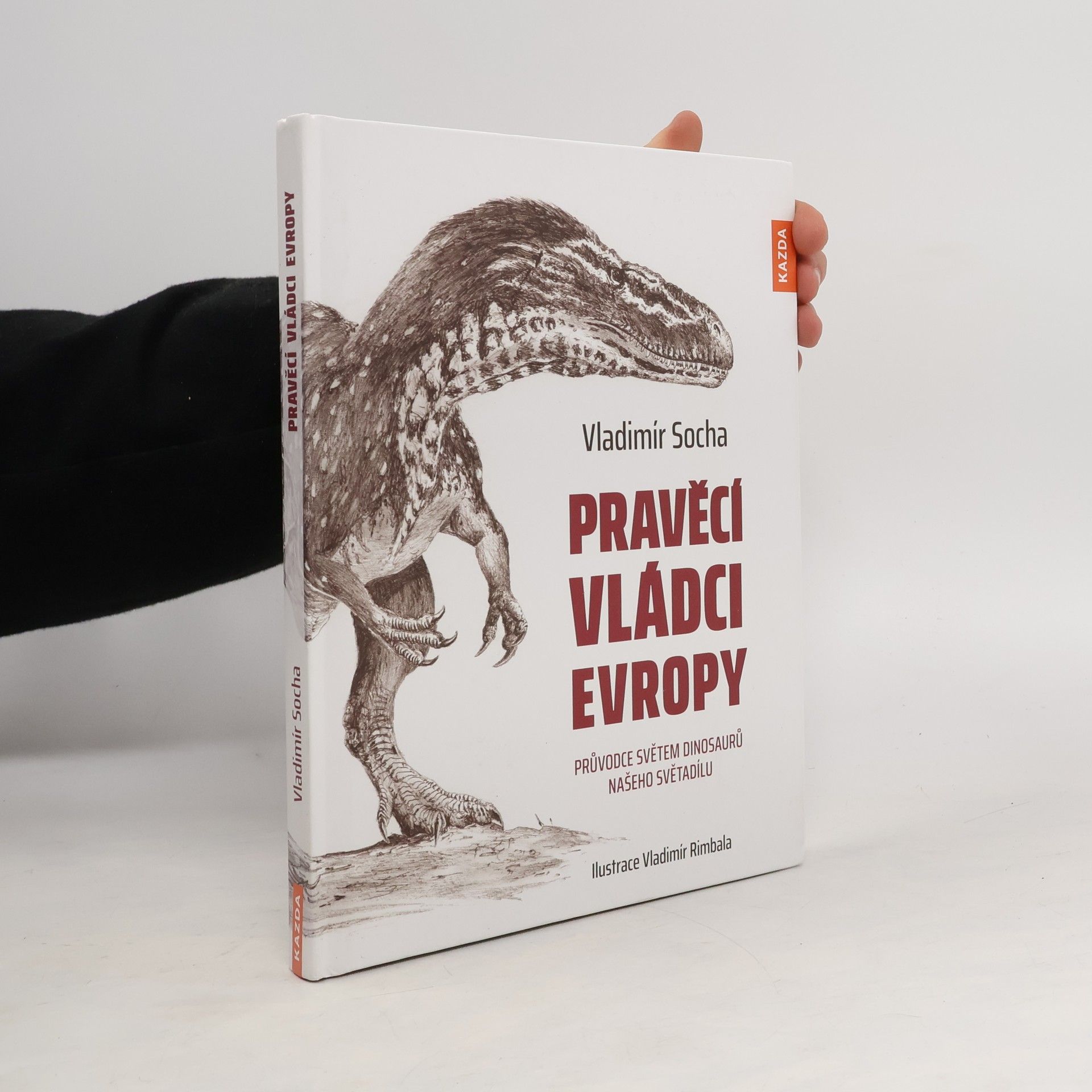 Vladimír Socha Pravěcí vládci Evropy