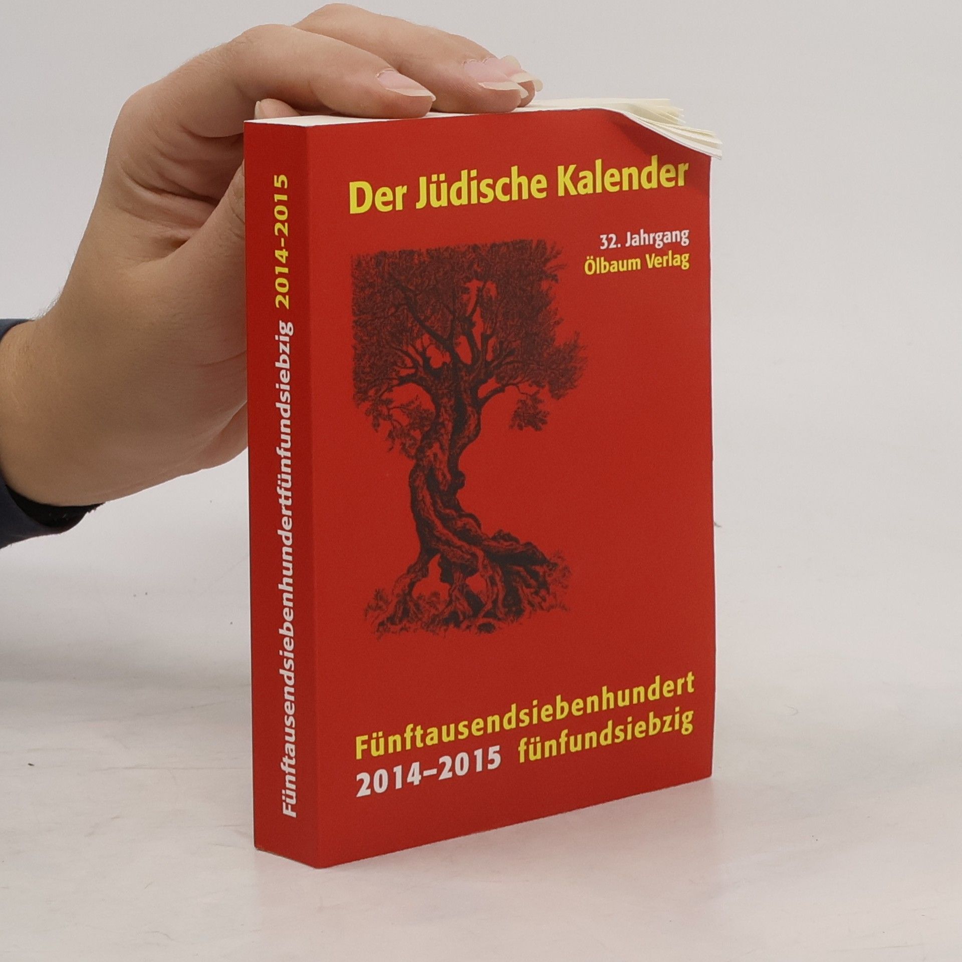 Der Jüdische Kalender - 32: Jüdischer Kalender - Fünftausendsiebenhundertfünfundsiebzig (2014-2015)
