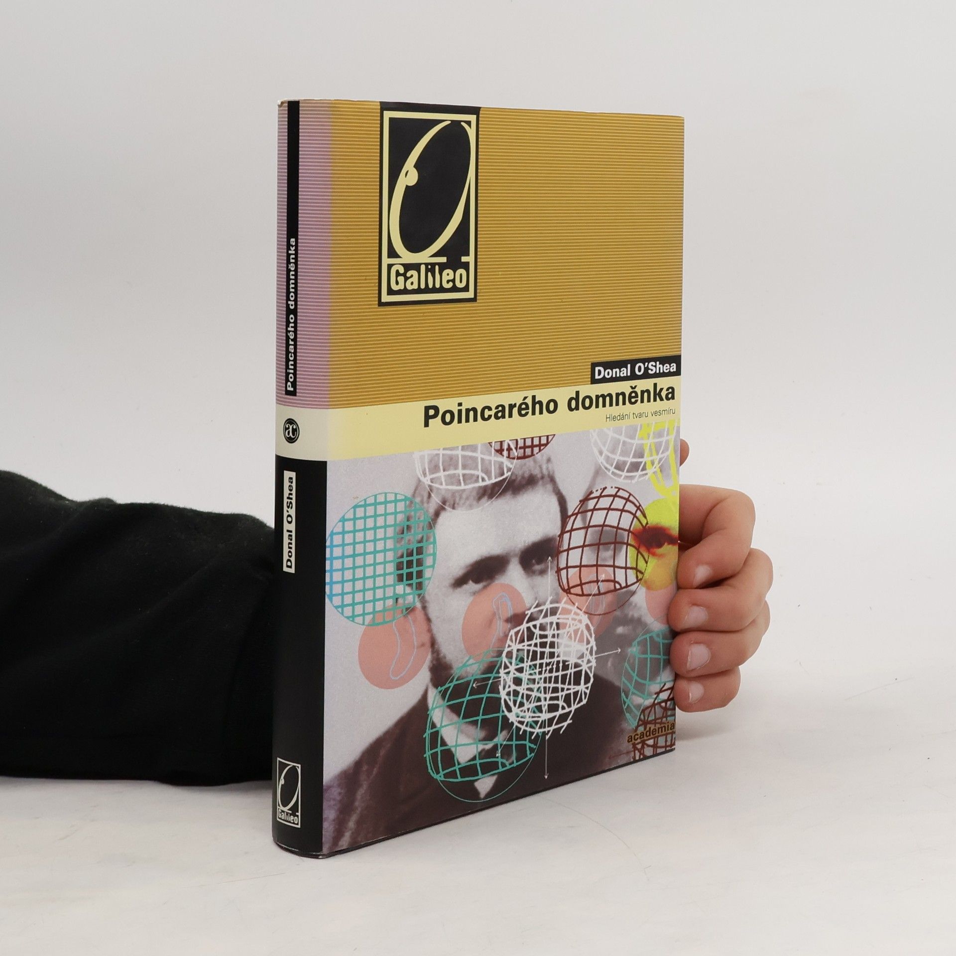 Donal O. Shea Poincarého domněnka: Hledání tvaru vesmíru