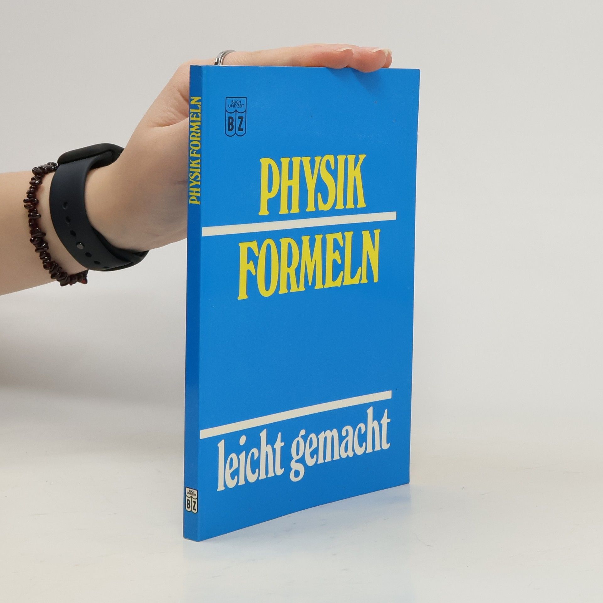 Heinzu Gascha Physik Formeln. Leicht gemacht