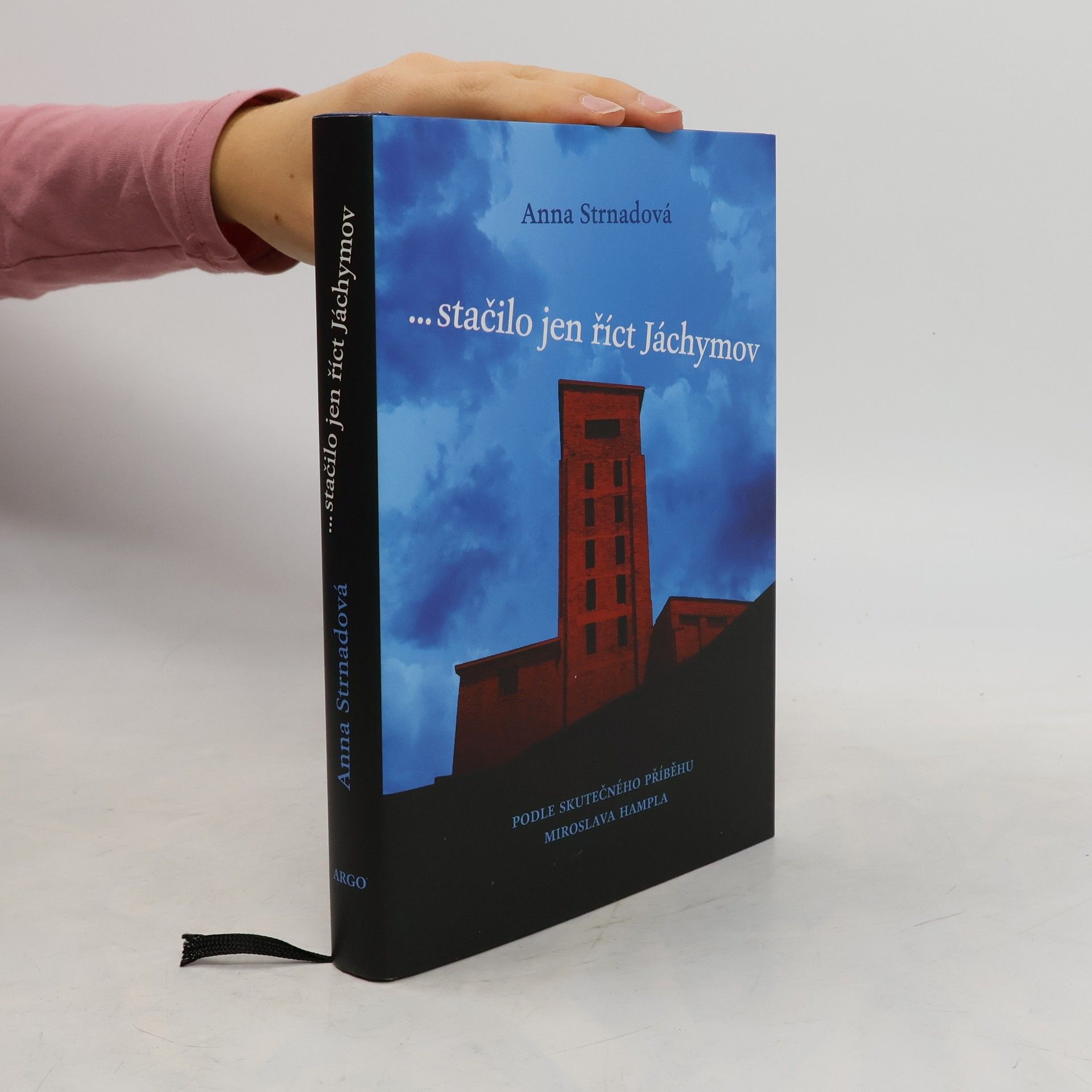 Anna Strnadová ...stačilo jen říct Jáchymov