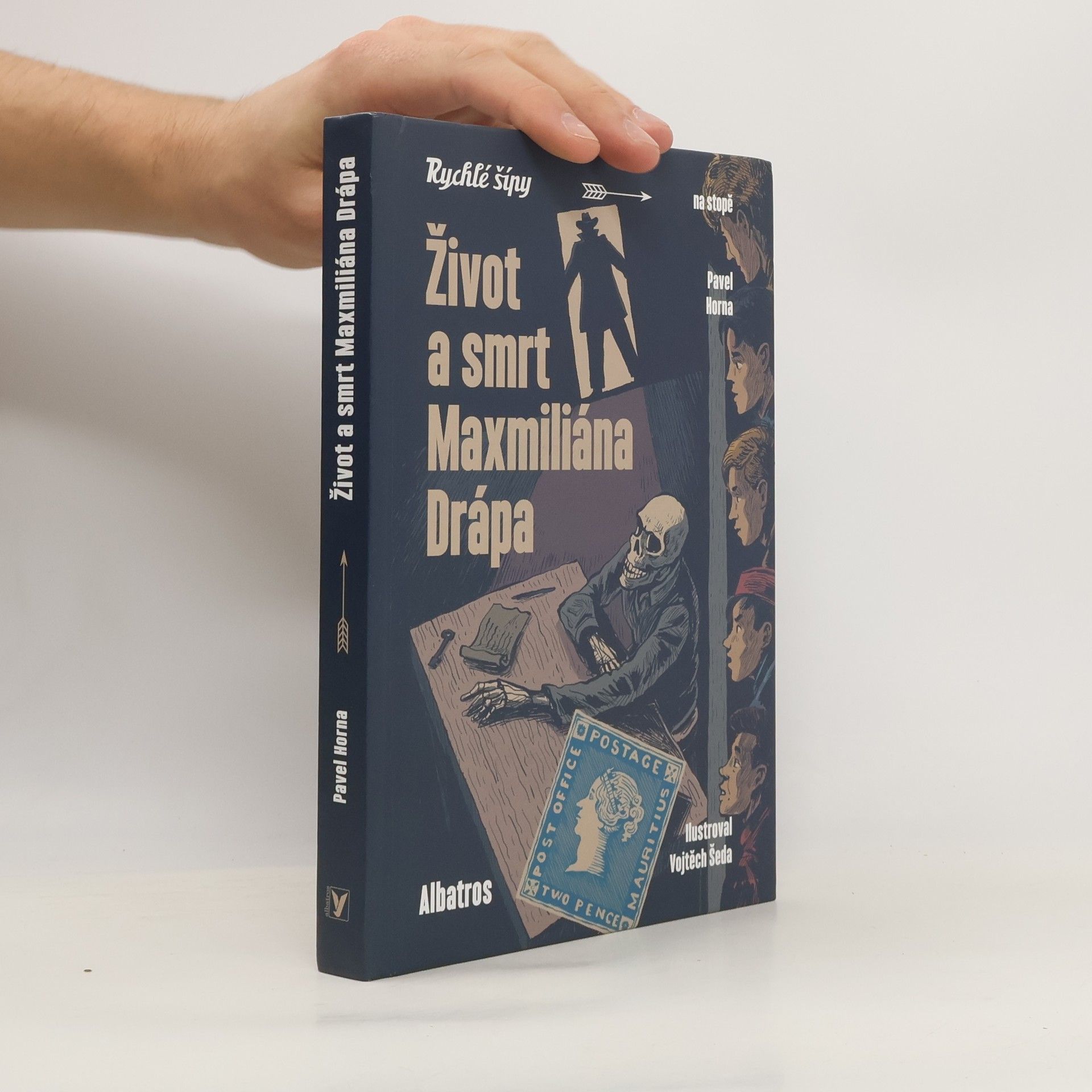 Vojtěch Šeda Život a smrt Maxmiliána Drápa