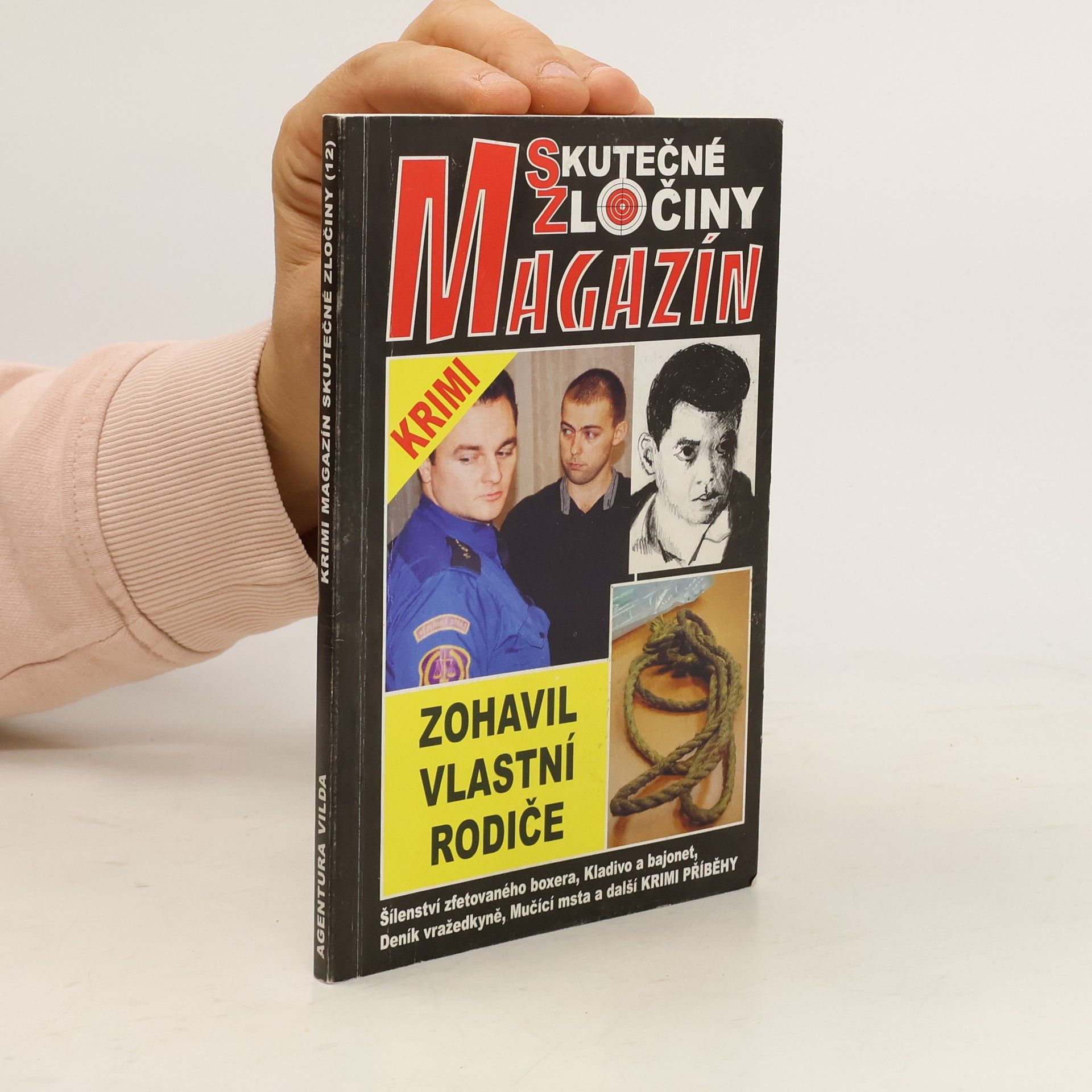 Various authors Zohavil vlastní rodiče. Skutečné napínavé krimi příběhy 1