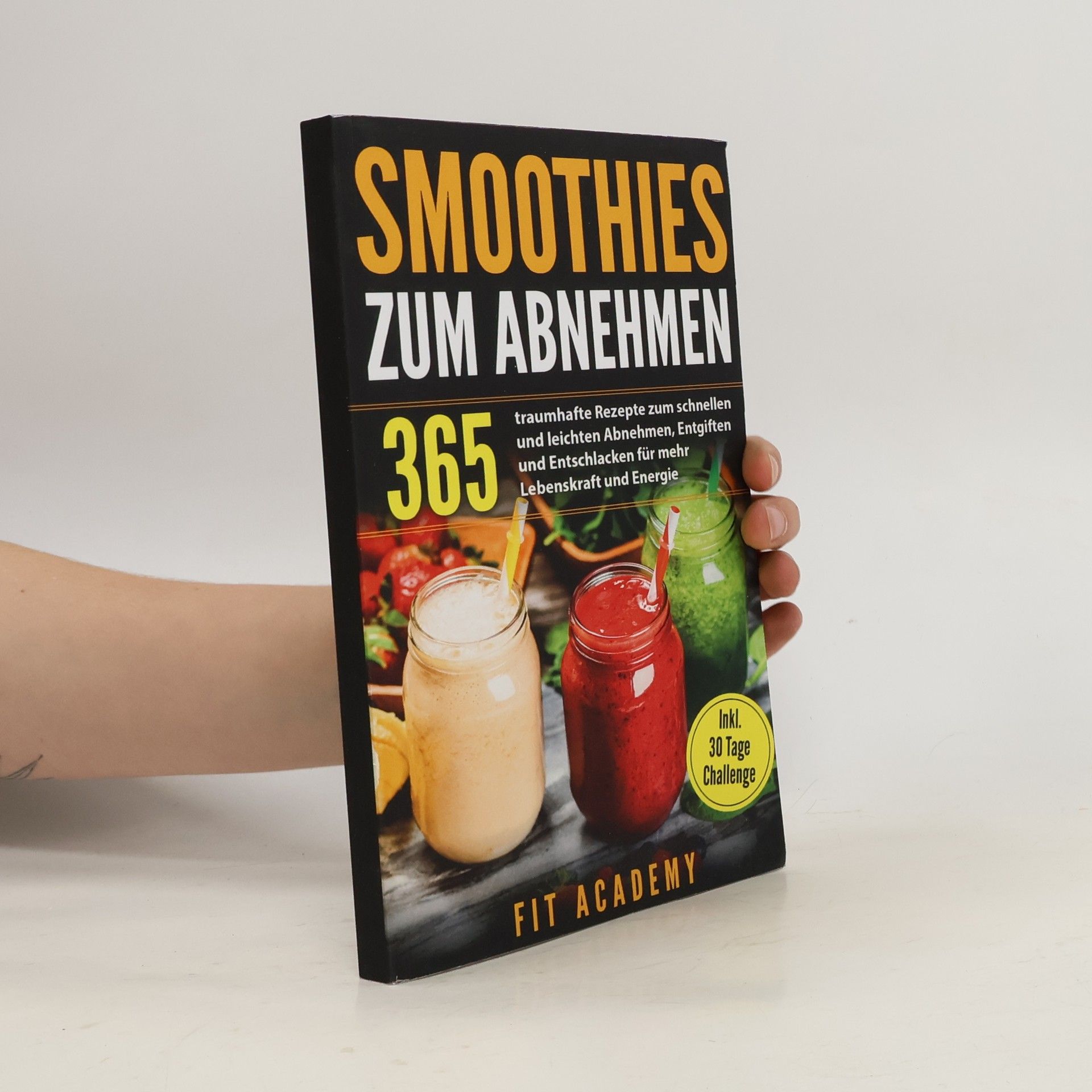 Autorenkollektiv Smoothies zum Abnehmen 365