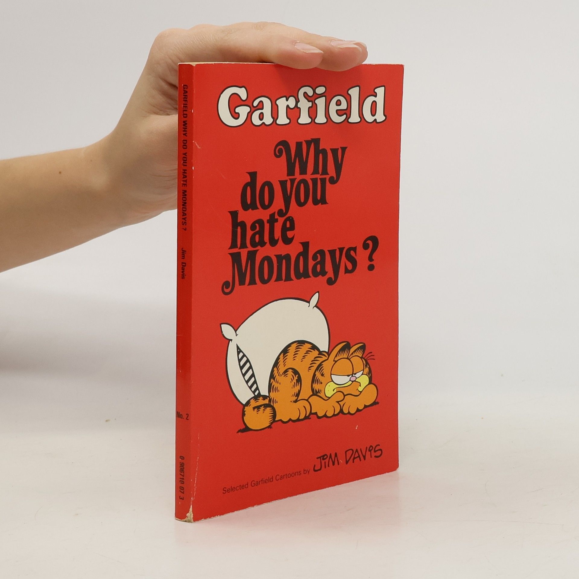 Jim Davis Garfield: Why do you hate Mondays?