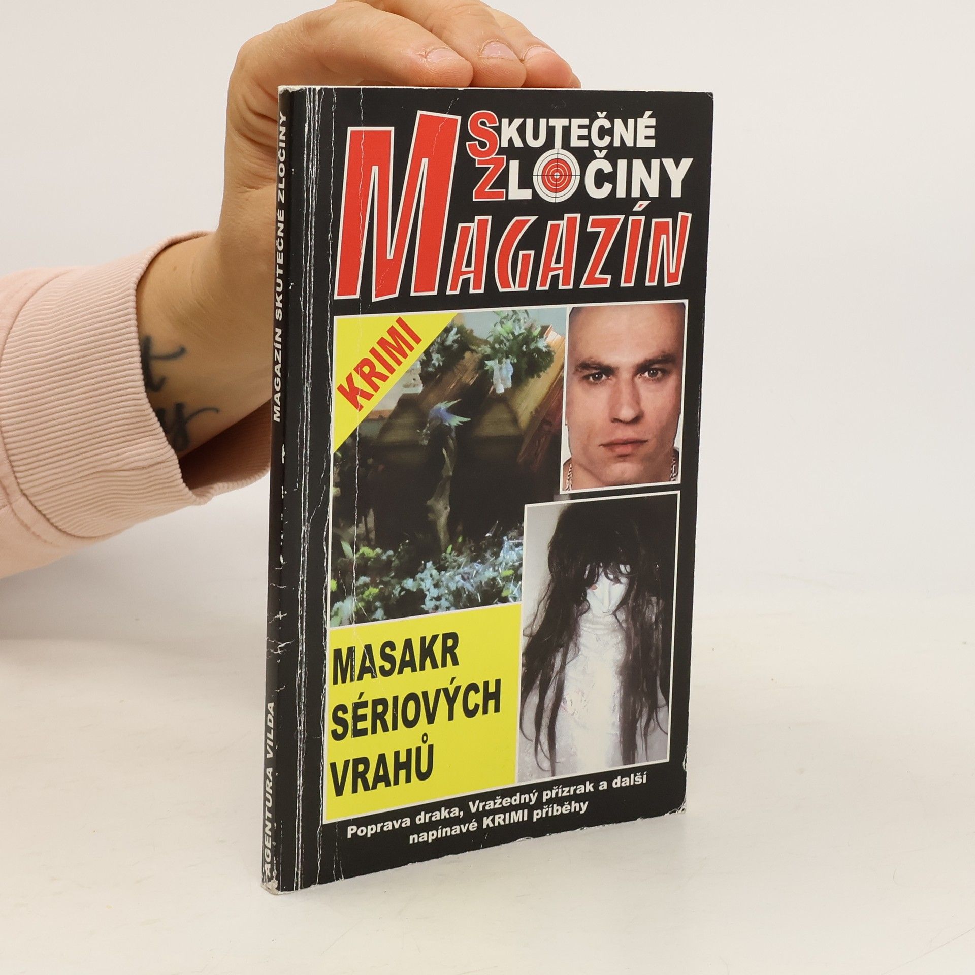 Autorenkollektiv Masakr sériových vrahů : skutečné napínavé krimi příběhy