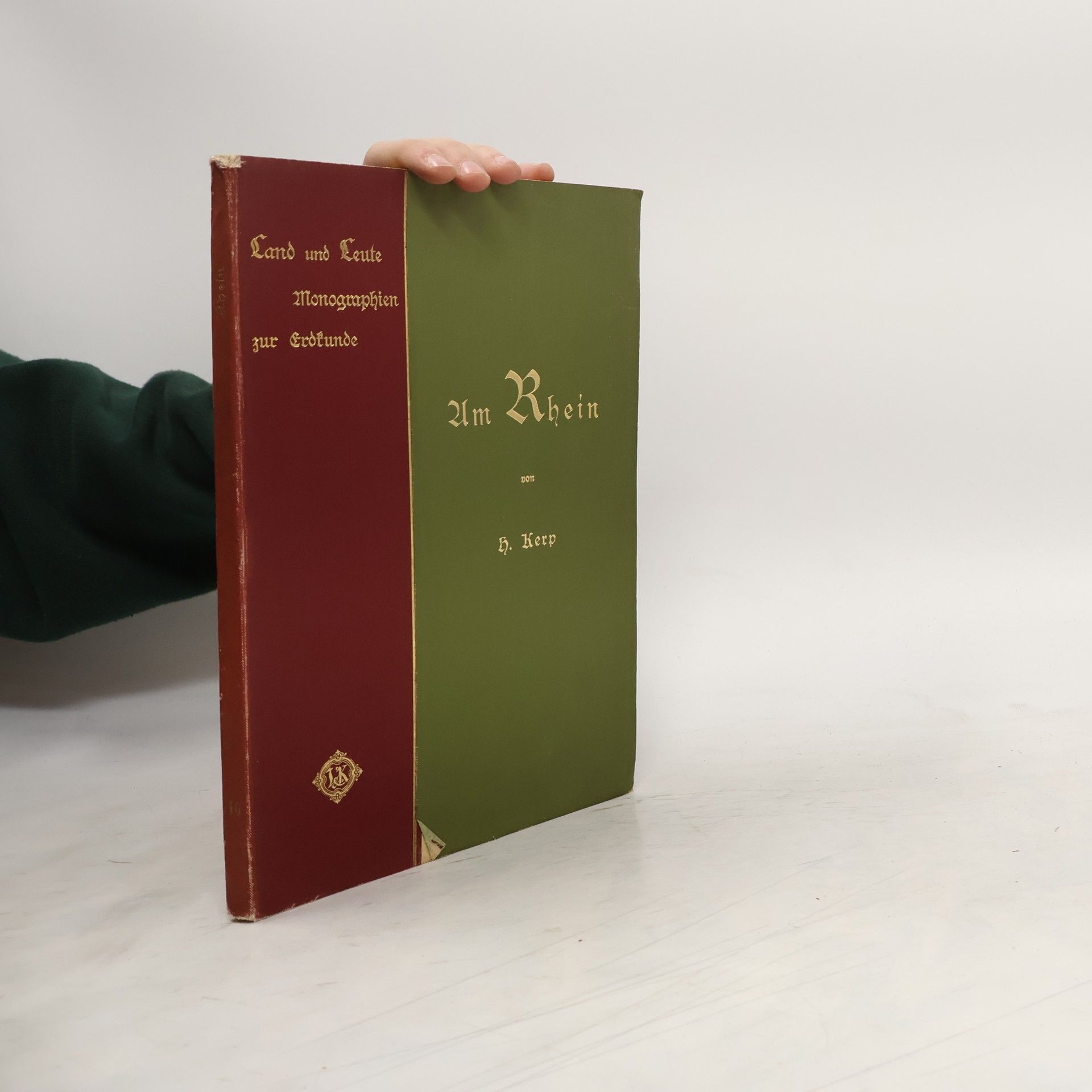 Heinrich Kerp Am Rhein: die Rheinlande von Frankfurt bis Düsseldorf und die Thäler des rheinischen Schiefergebirges
