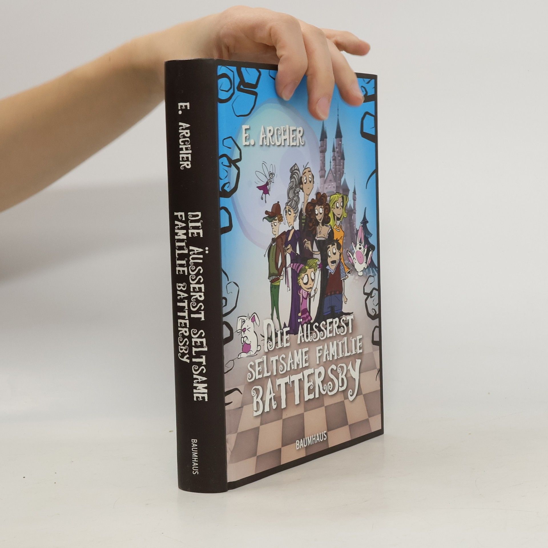 E. Archer Die äußerst seltsame Familie Battersby