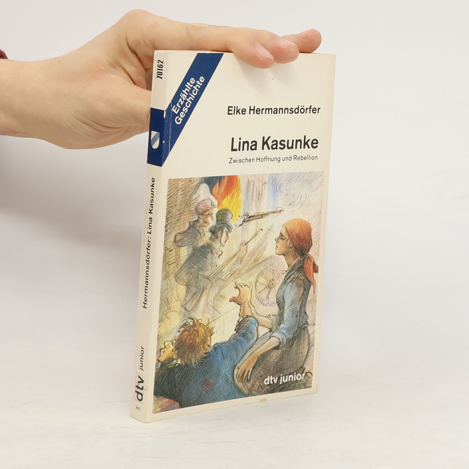 Elke Hermannsdörfer Lina Kasunke. Zwischen Hoffnung und Rebellion