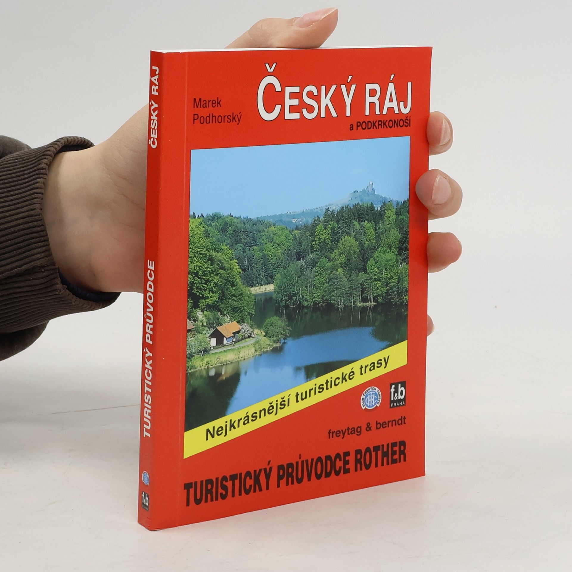 Marek Podhorský Český ráj a Podkrkonoší : 50 vybraných turistických tras