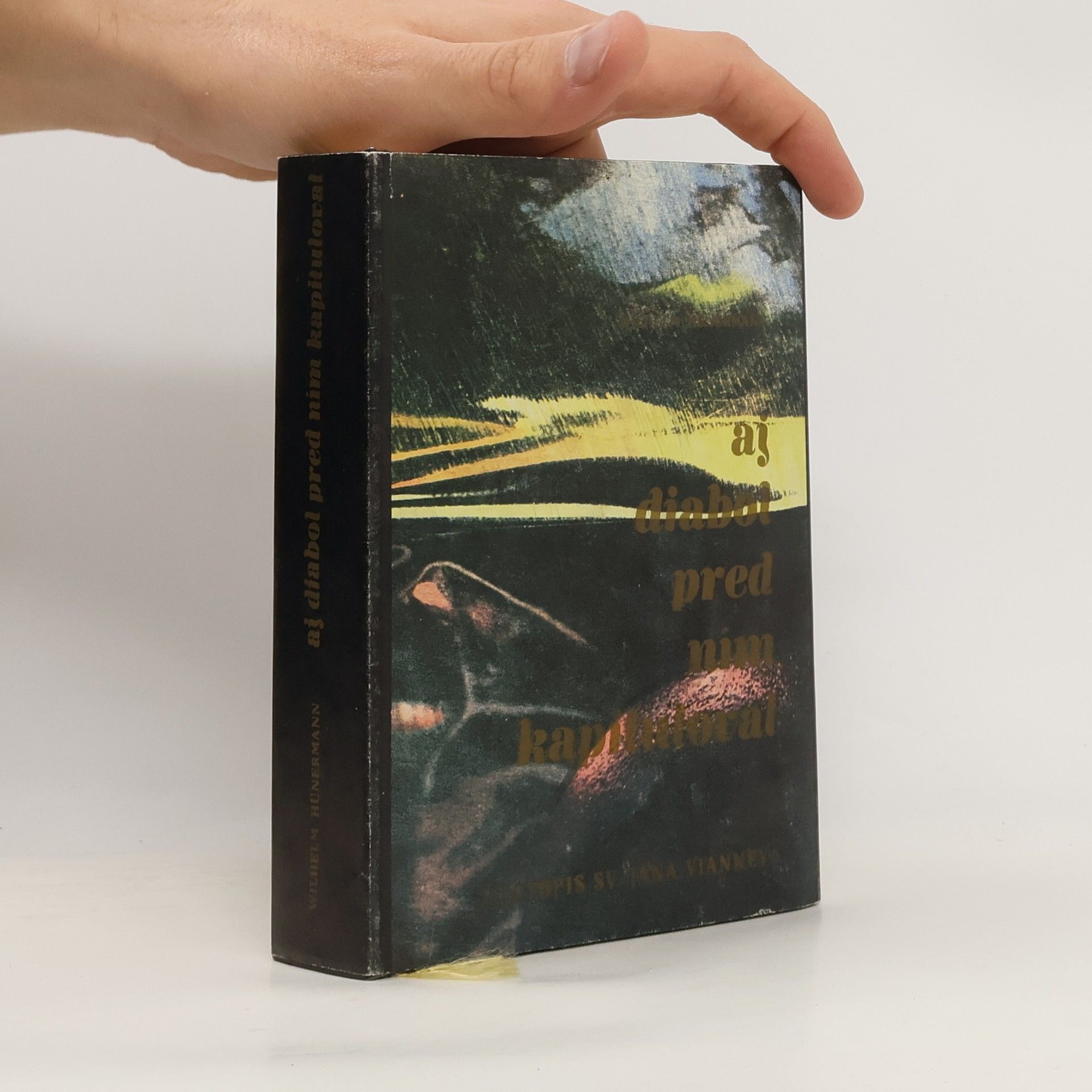 William Hünermann Aj diabol pred ním kapituloval