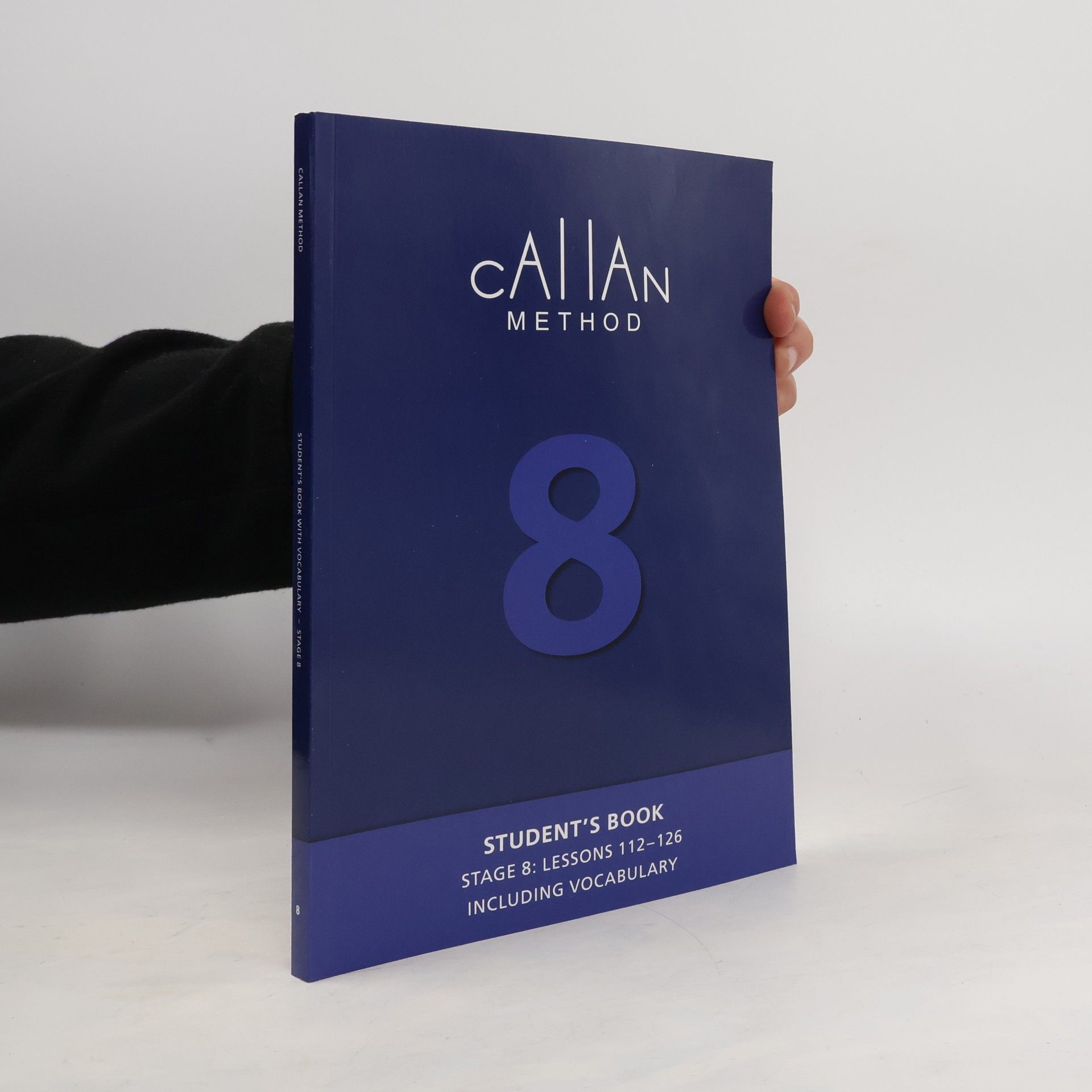 R. K. T. Callan Callan Method. Student's Book: Stage 8