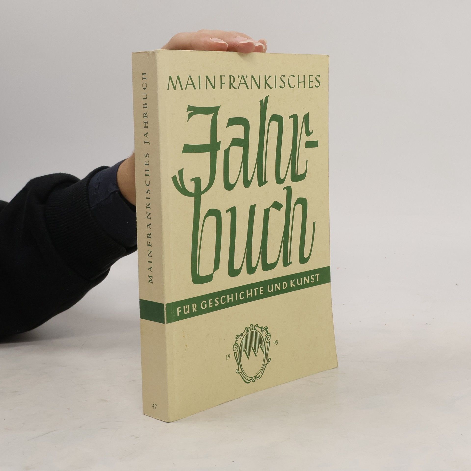 AA.VV. Mainfränkisches Jahrbuch für Geschichte und Kunst 47