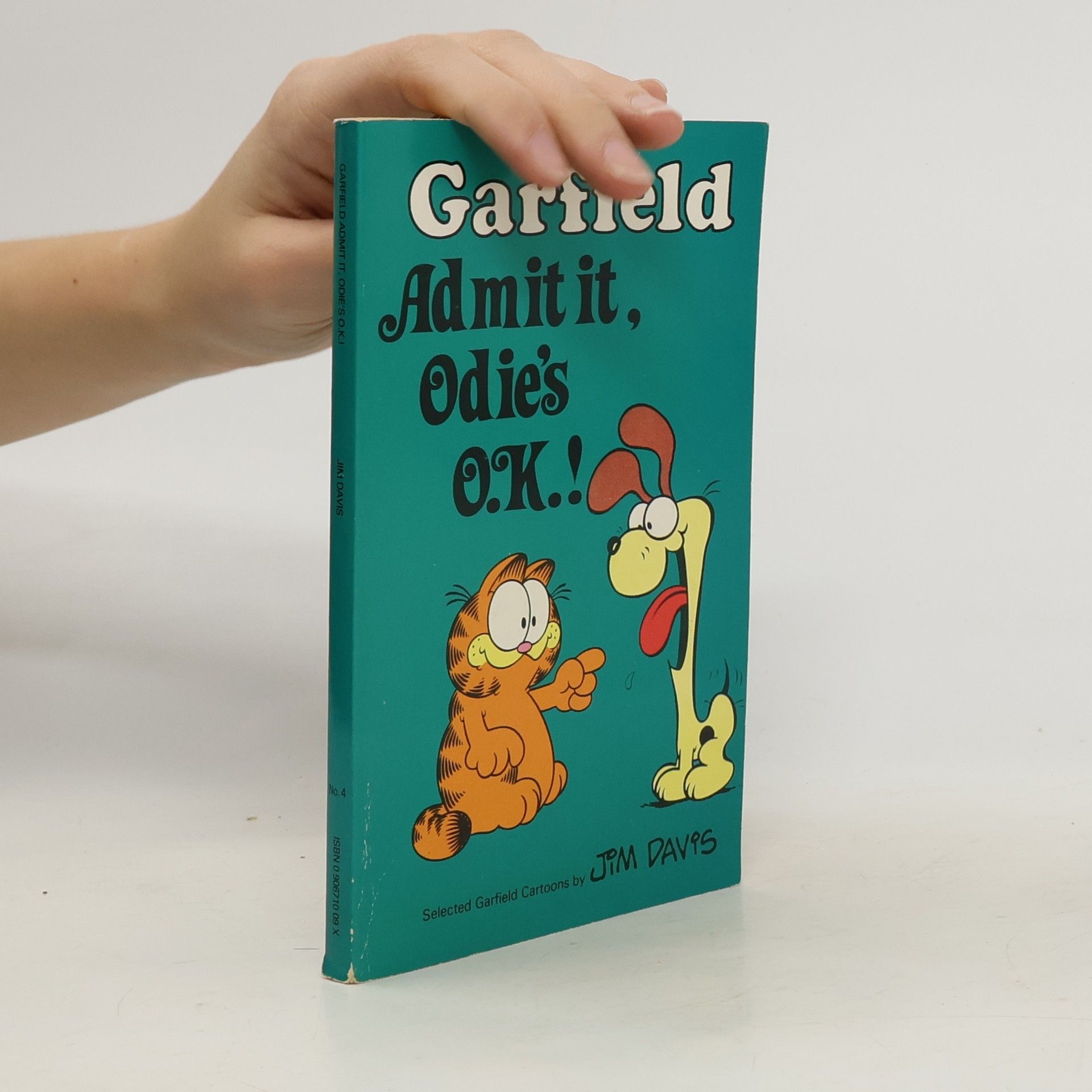 Jim Davis Garfield: Admit it, Odie´s O.K.!