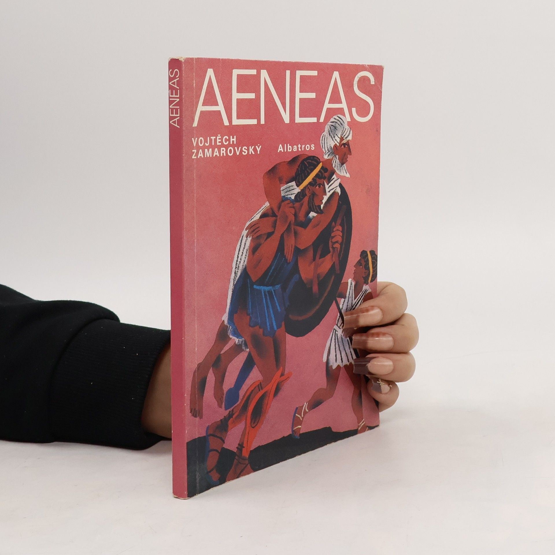 Vojtěch Zamarovský Aeneas: Aeneovy osudy a činy podle Vergiliova eposu Aeneidy: Pro čtenáře od 12 let