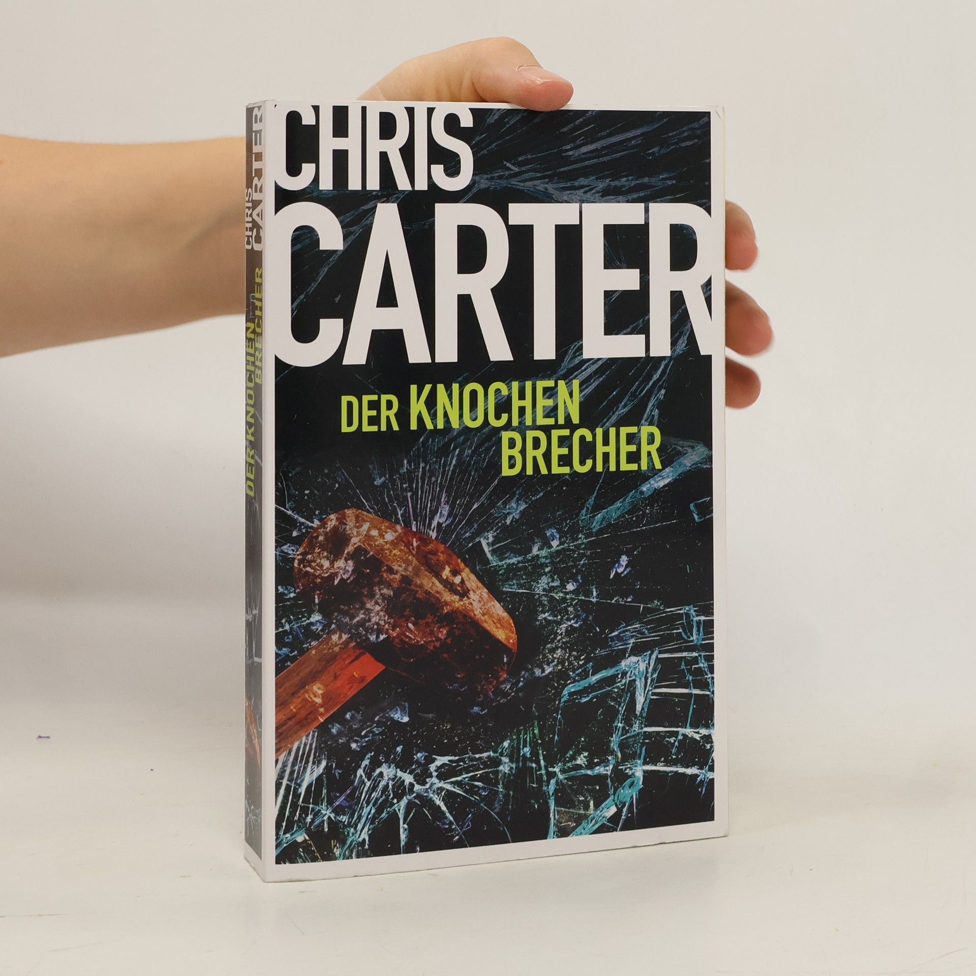 Chris Carter Der Knochenbrecher