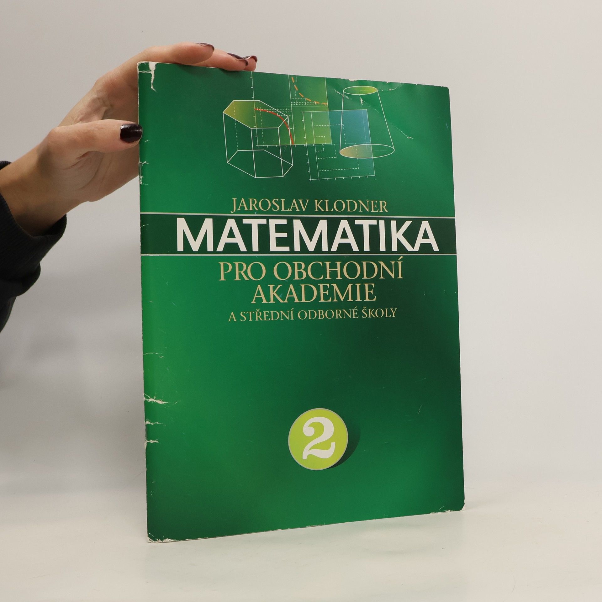 Jaroslav Klodner Matematika pro obchodní akademie a střední odborné školy 2
