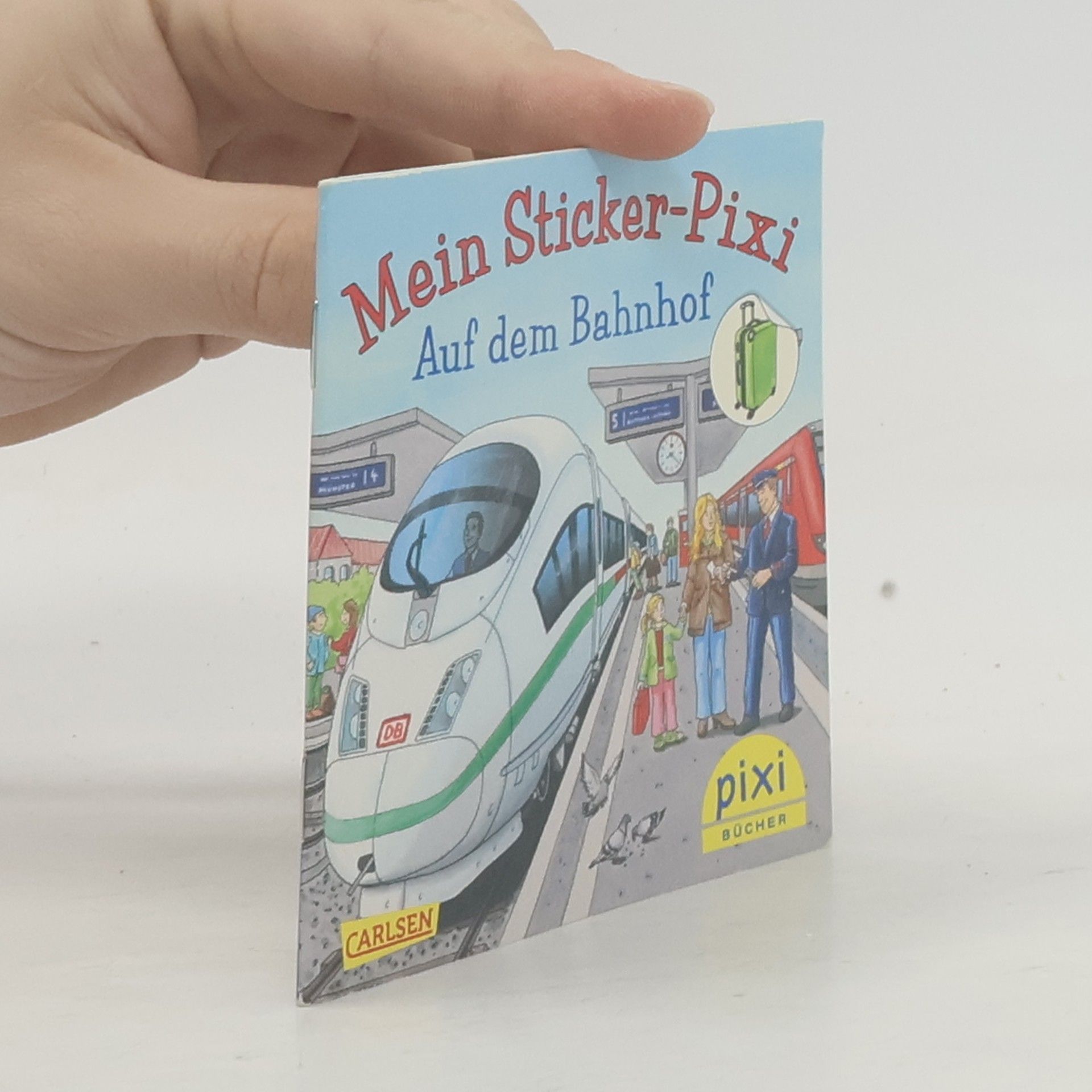 Collectif d'auteurs Mein Sticker-Pixi. Auf dem Bahnhof