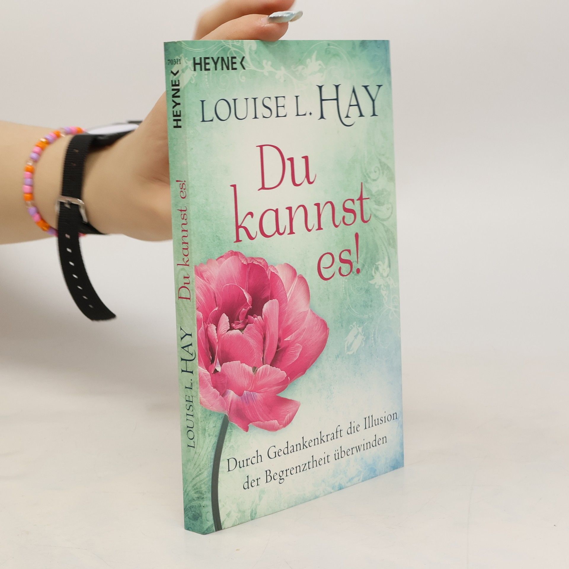 Louise Lynn Hay Du kannst es!