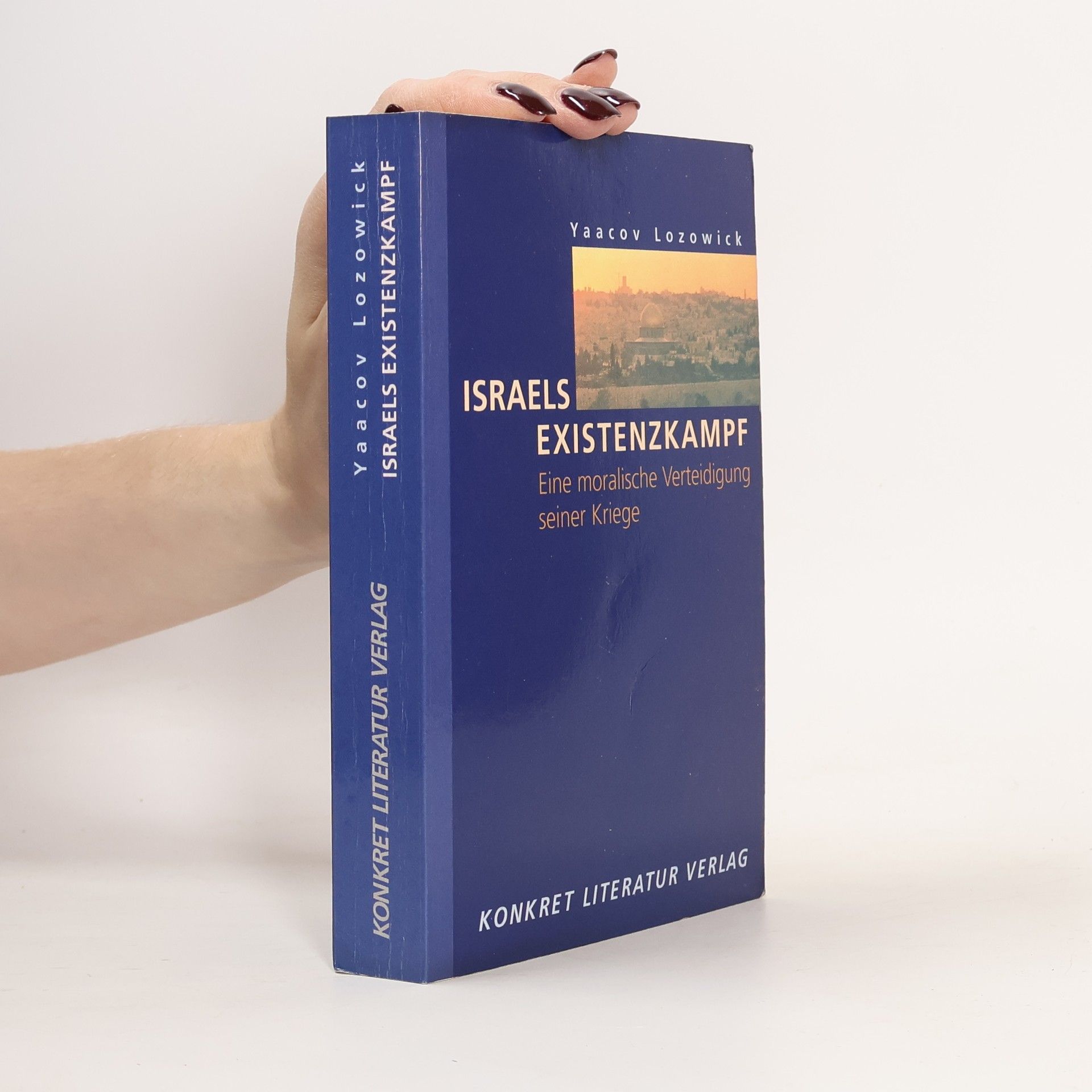 Yaacov Lozowick Israels Existenzkampf