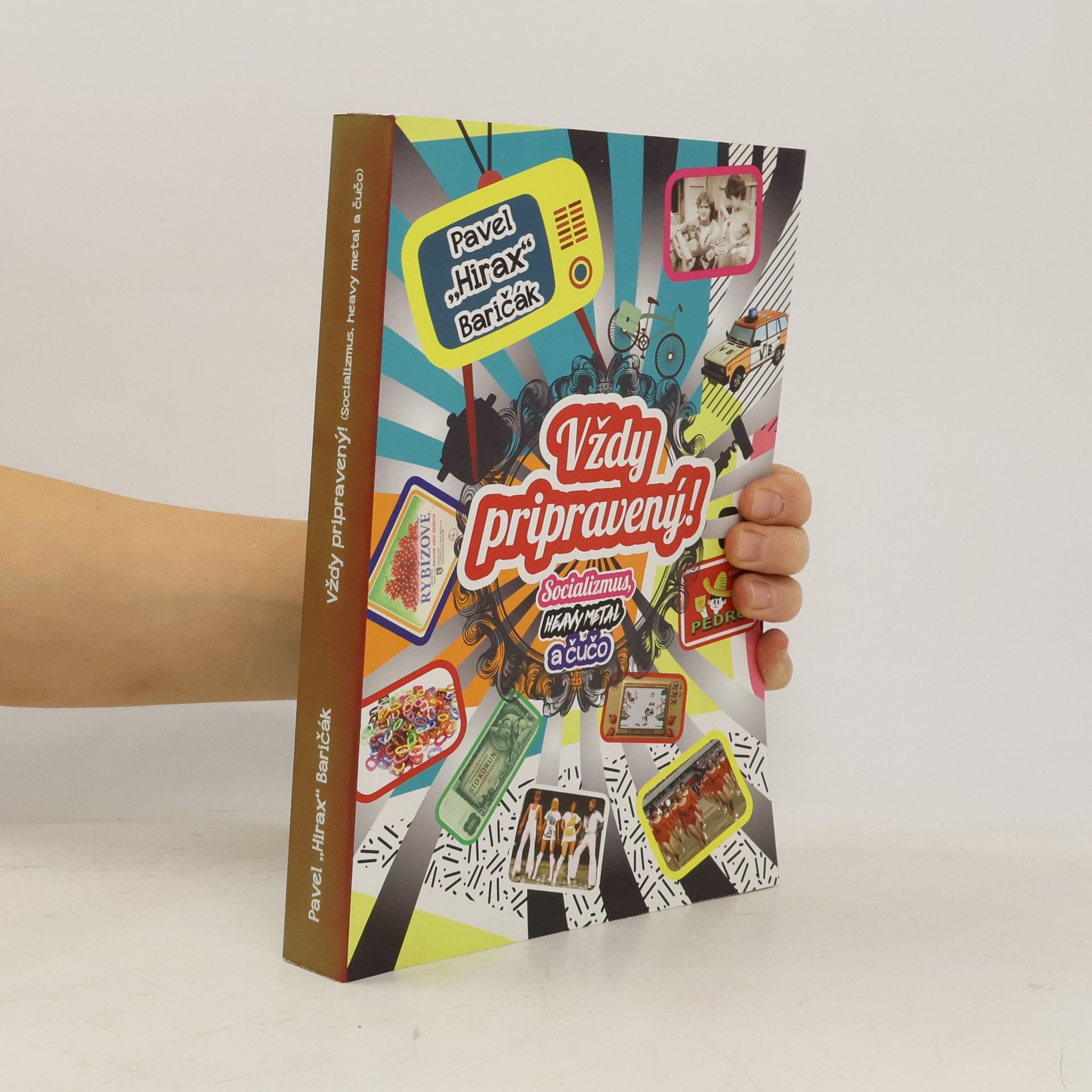 Vždy pripravený! - Socializmus, heavy metal a čučo