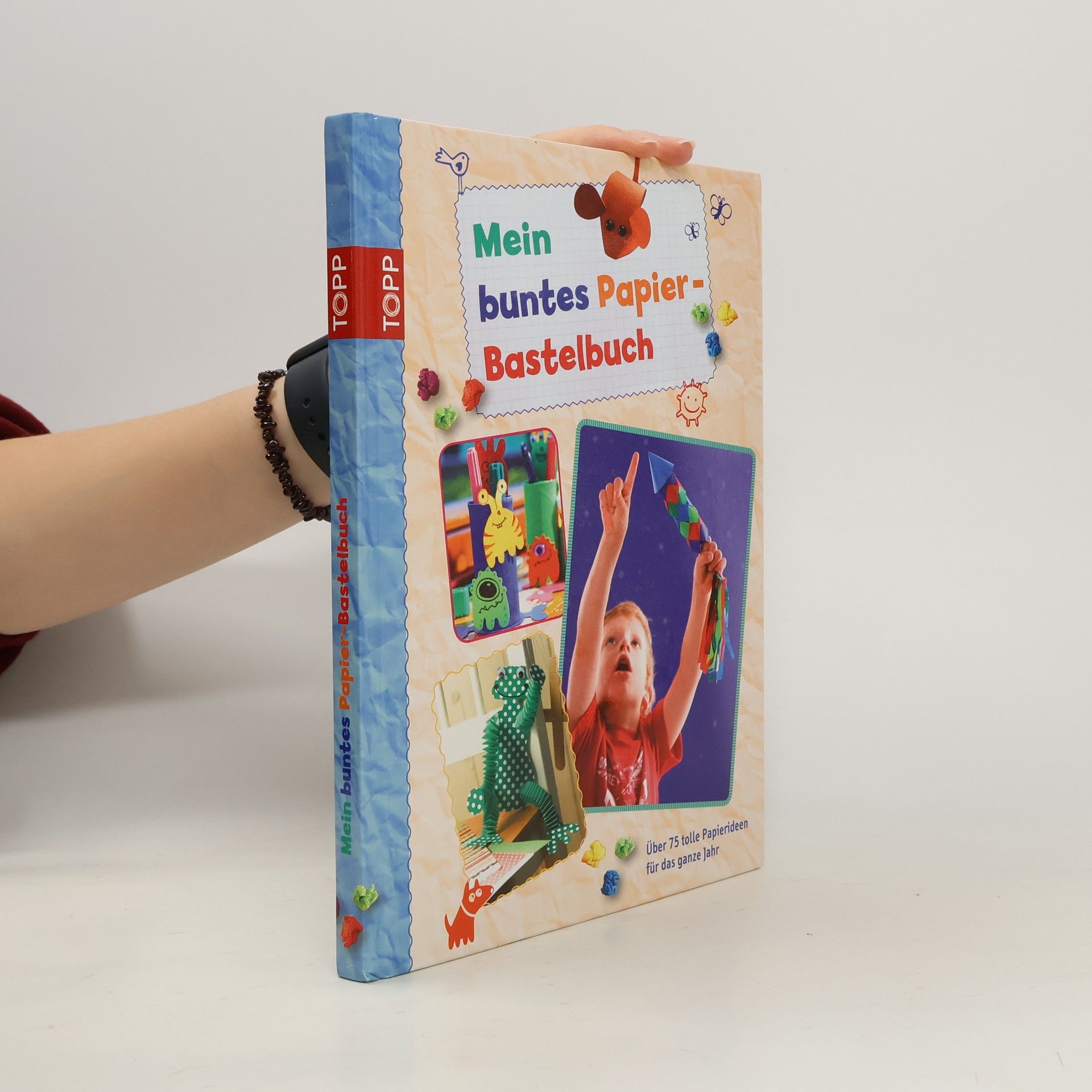 Autorenkollektiv Mein buntes Papier-Bastelbuch