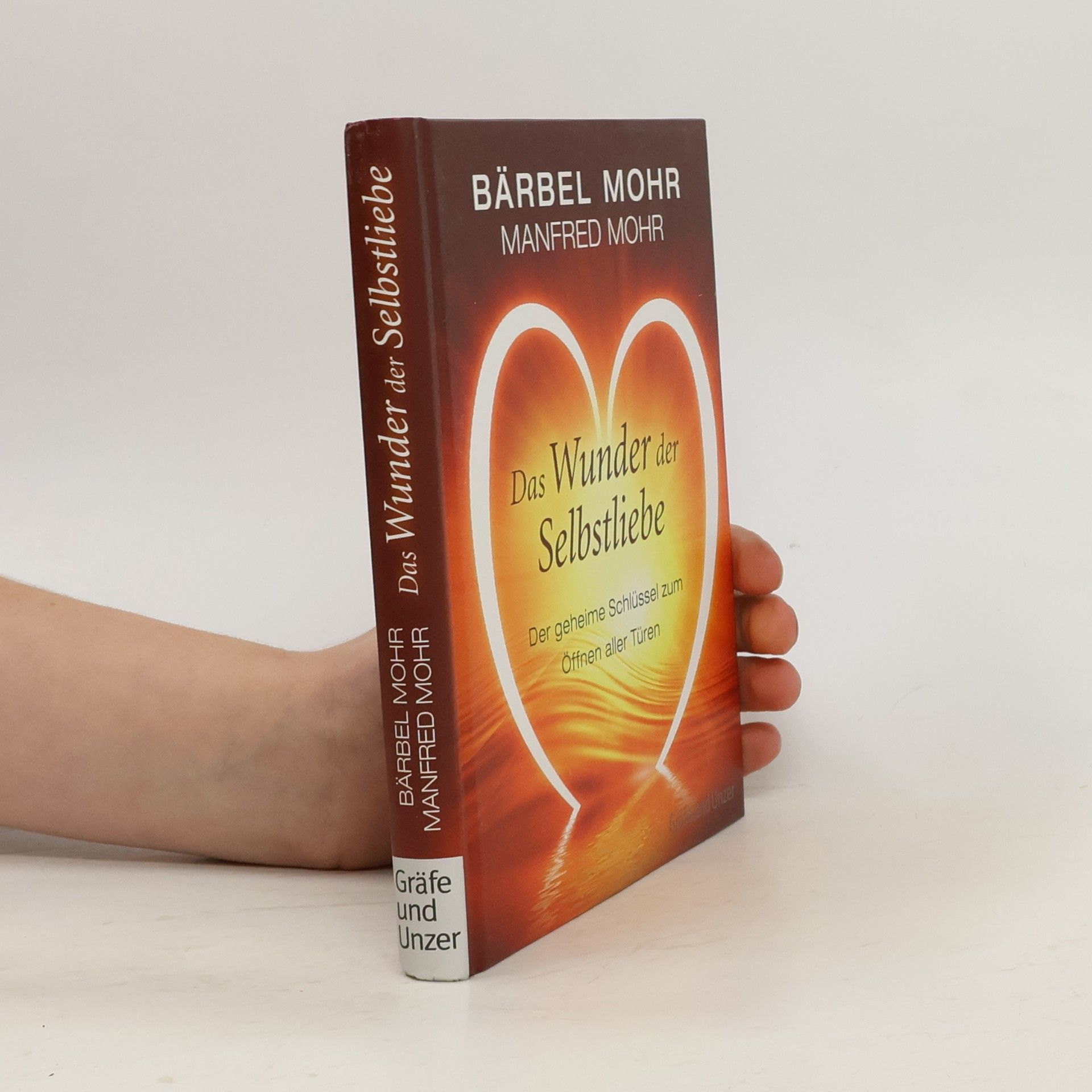 Bärbel Mohr Das Wunder der Selbstliebe