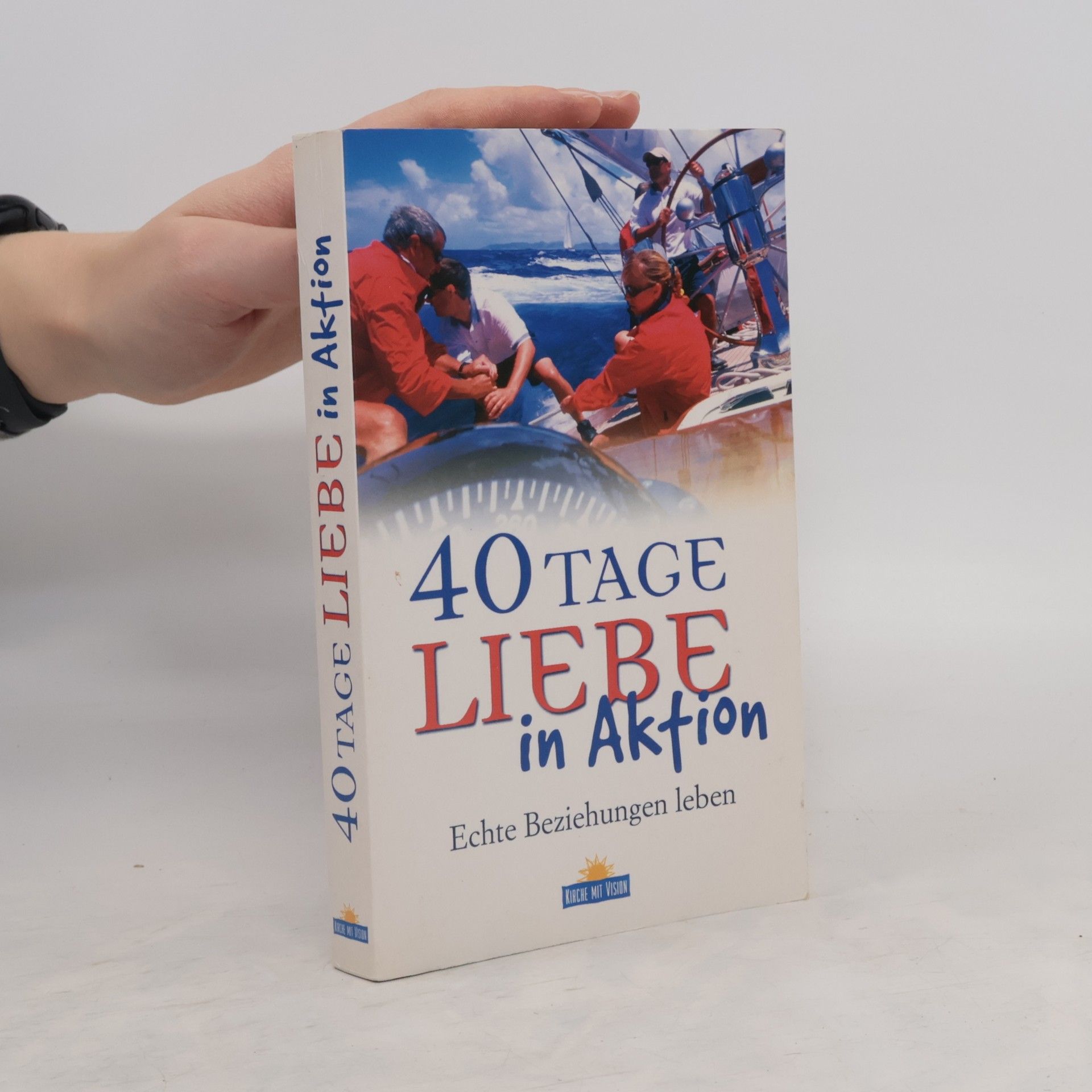 Autorenkollektiv 40 Tage Liebe in Aktion