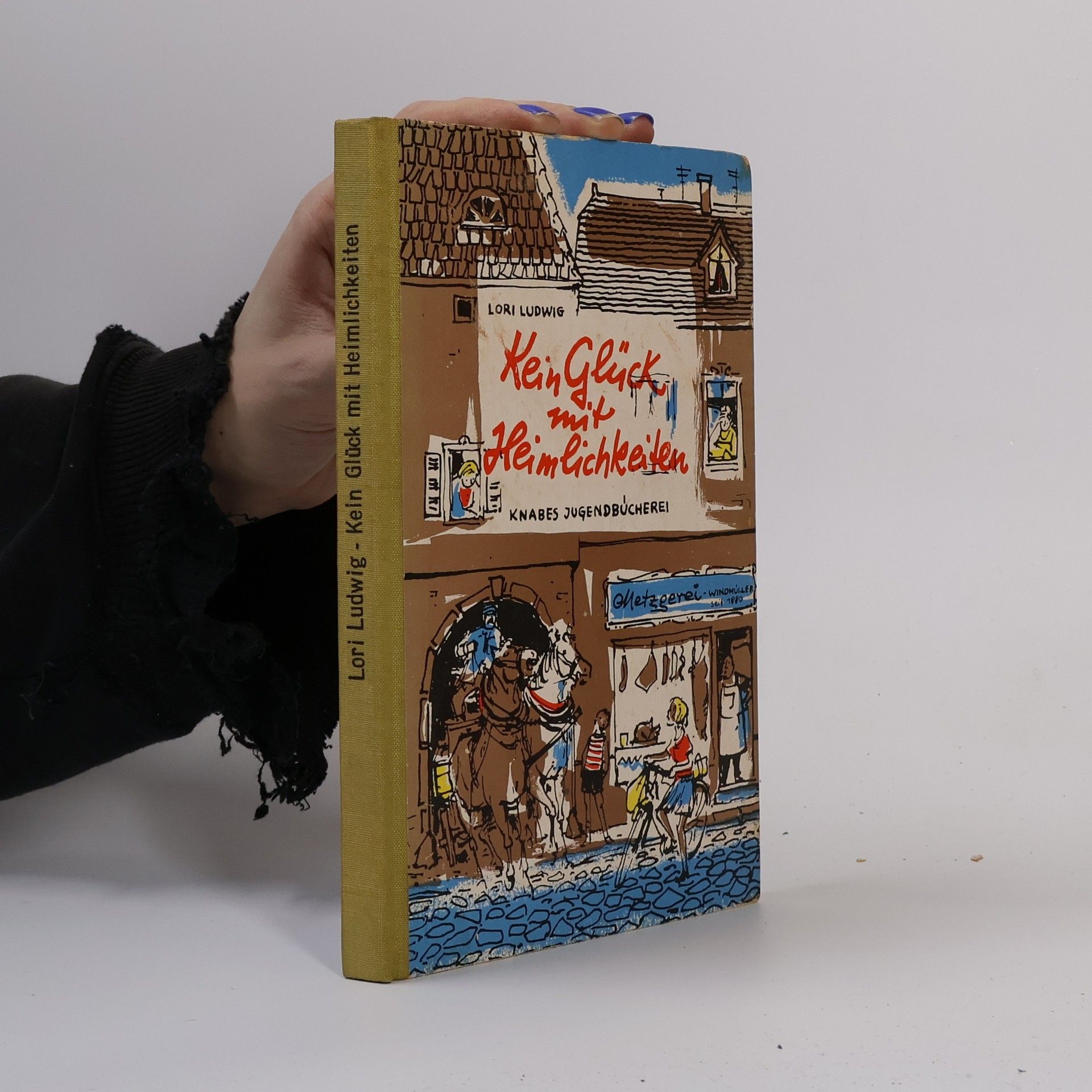 Lori Ludwig Kein Glück mit Heimlichkeiten