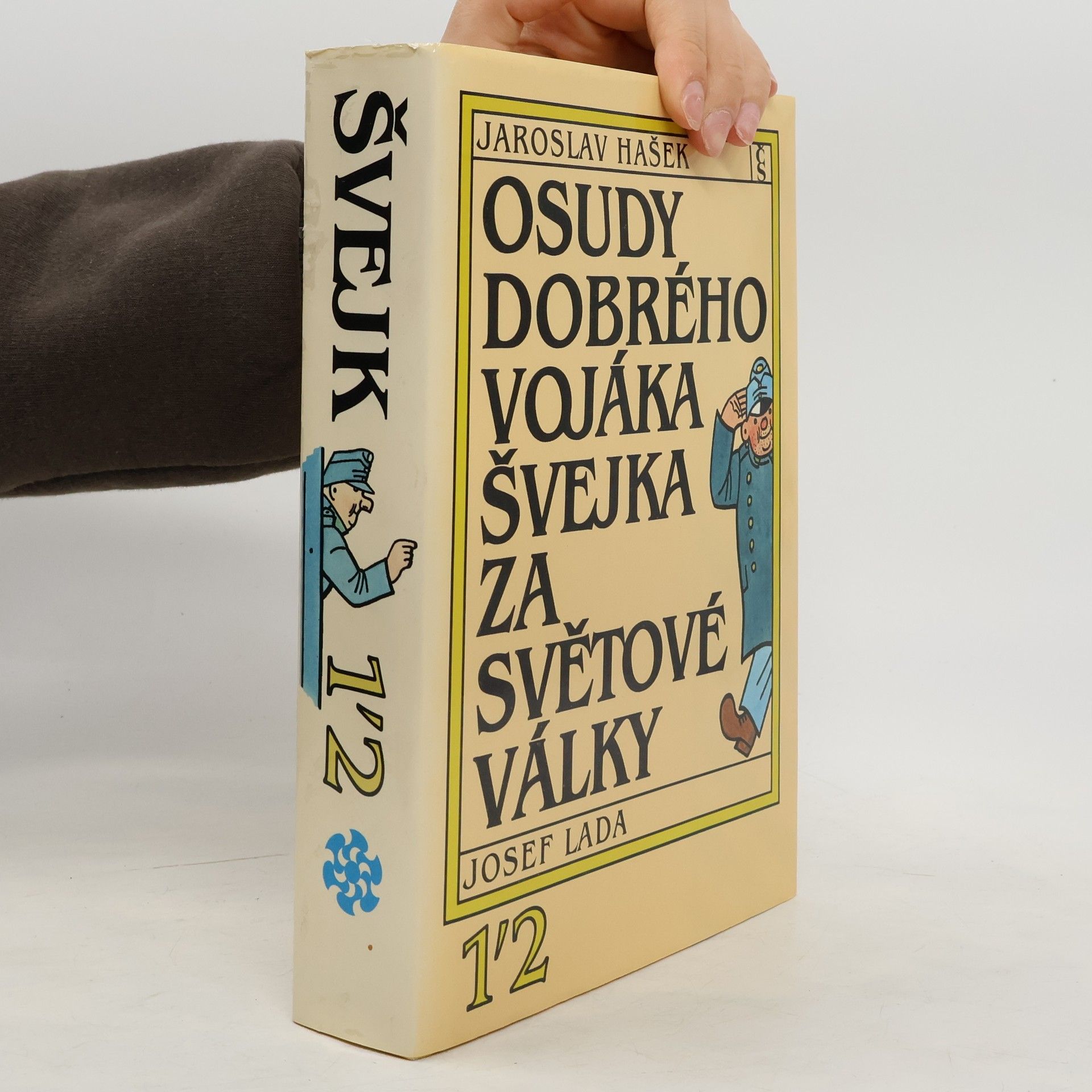 Jaroslav Hašek Osudy dobrého vojáka Švejka za světové války 1-2