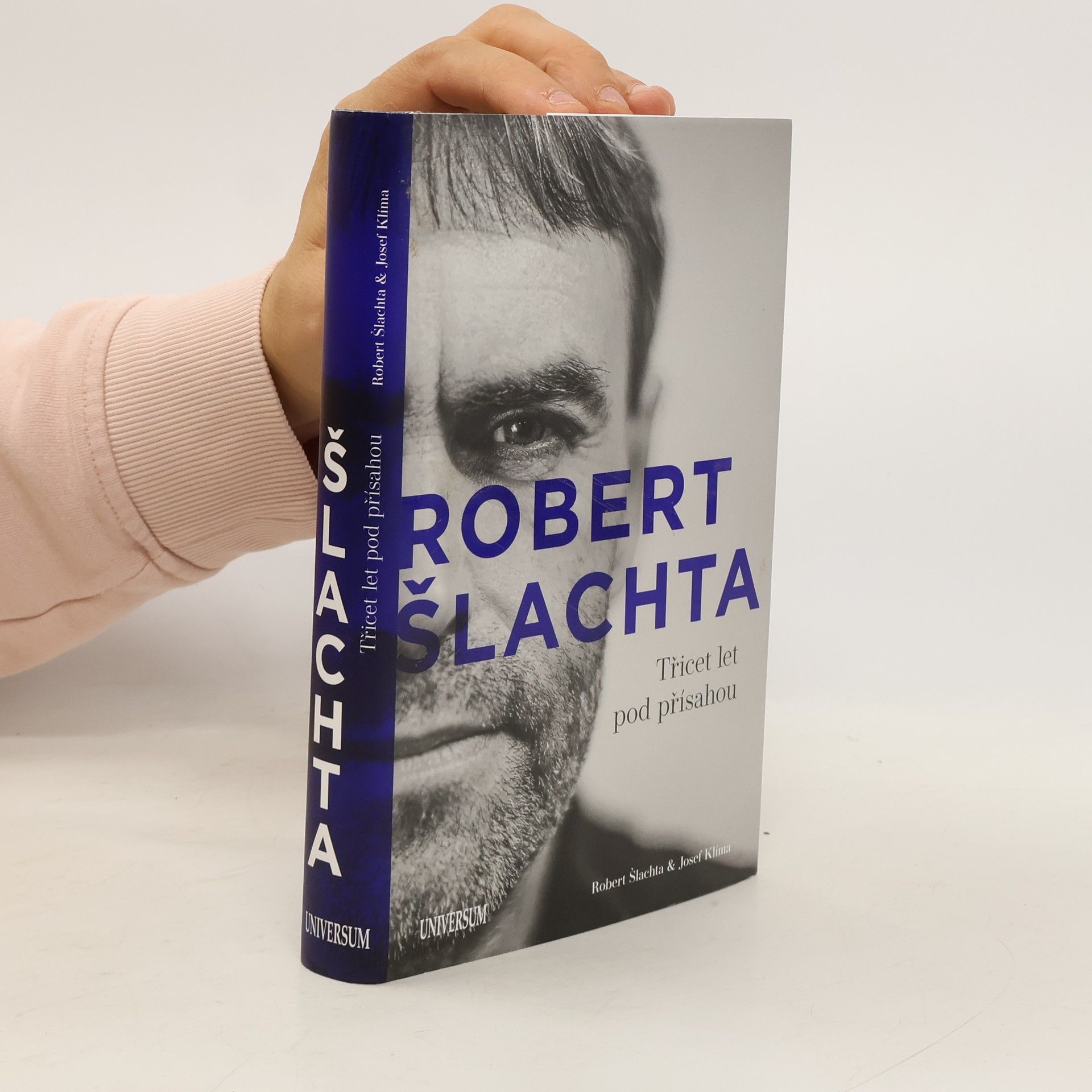 Josef Klíma Robert Šlachta. Třicet let pod přísahou