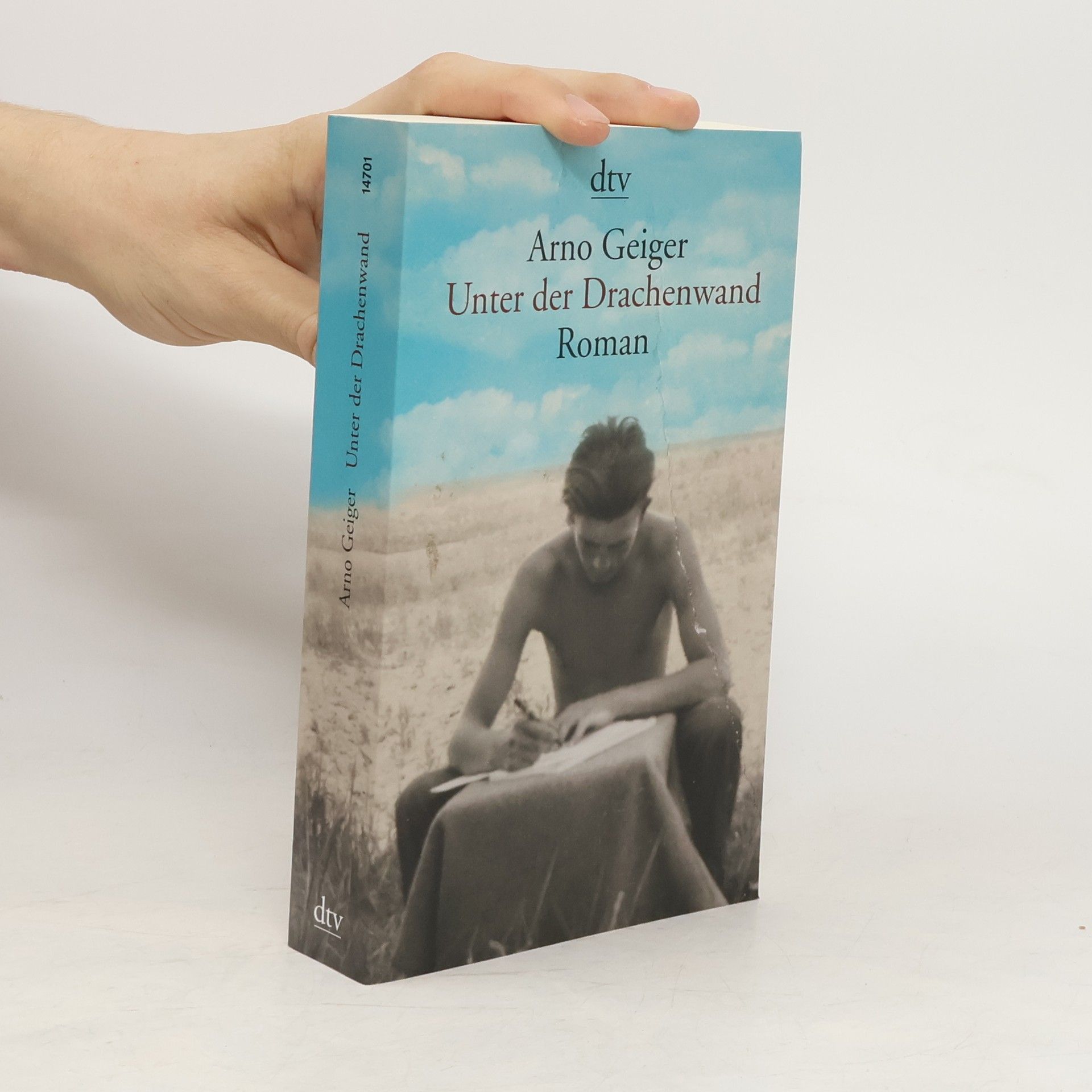 Arno Geiger Unter der Drachenwand