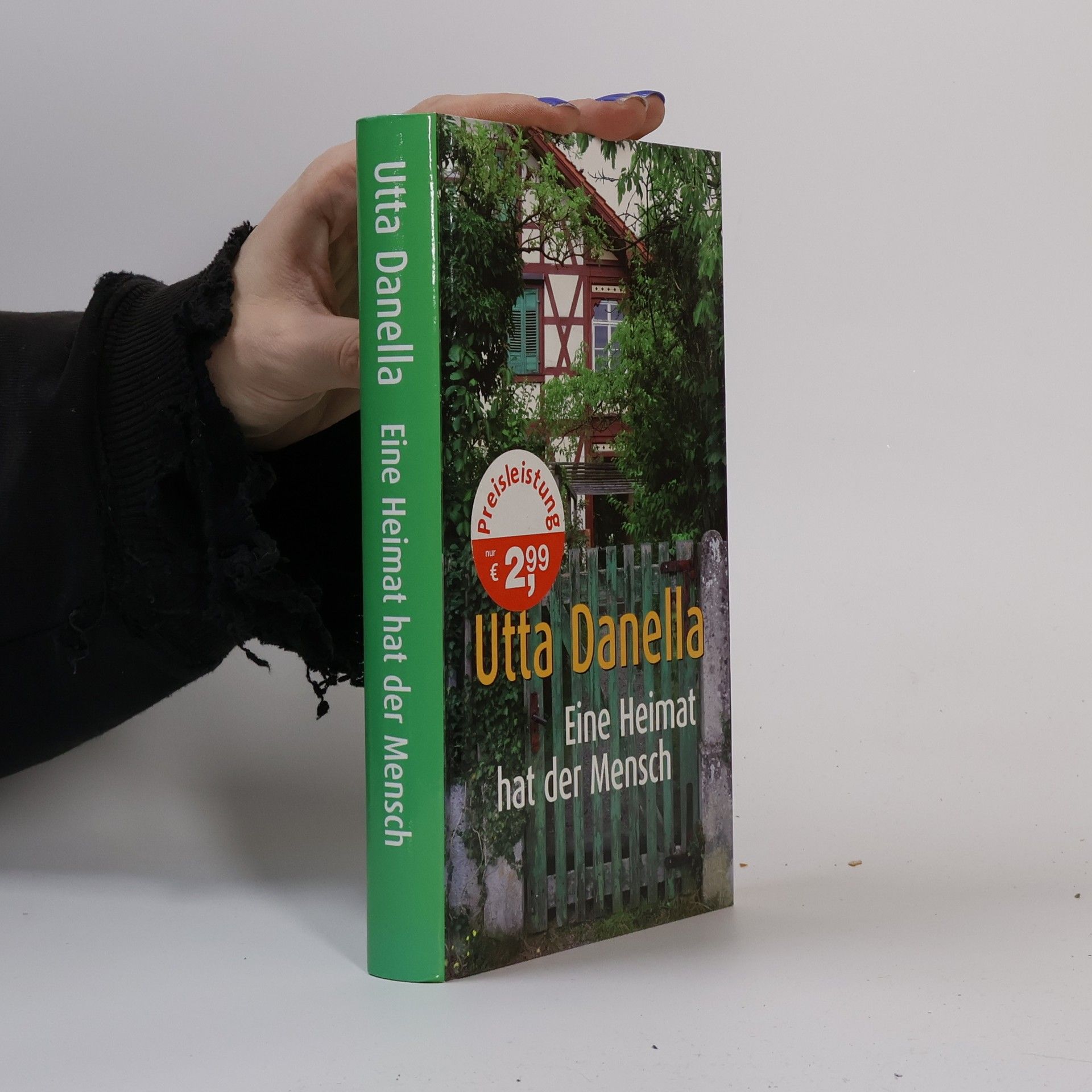 Utta Danella Eine Heimat hat der Mensch