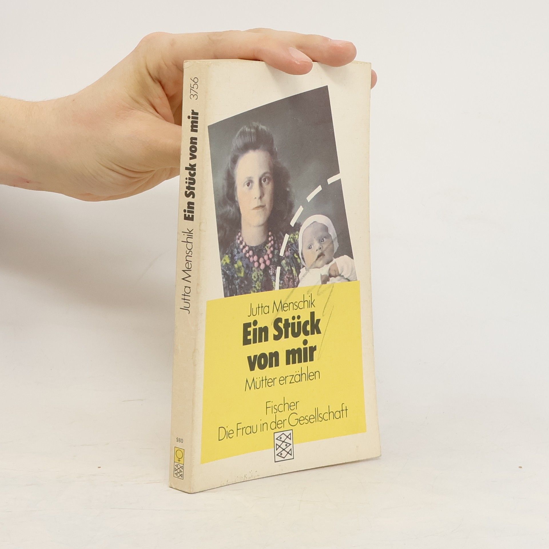 Jutta Menschik Bendele Ein Stück von mir