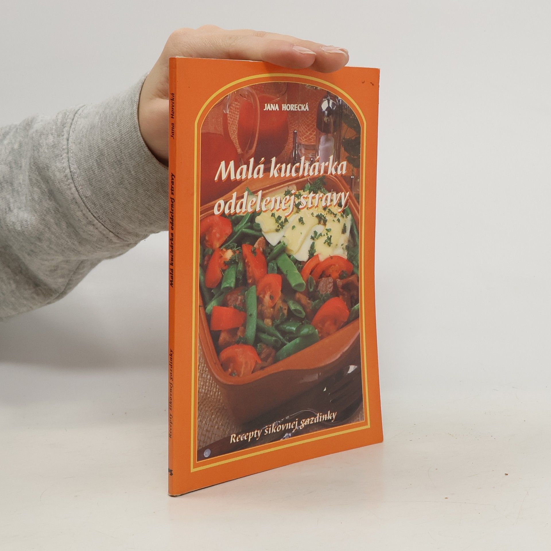 Jana Horecká Malá kuchárka oddelenej stravy