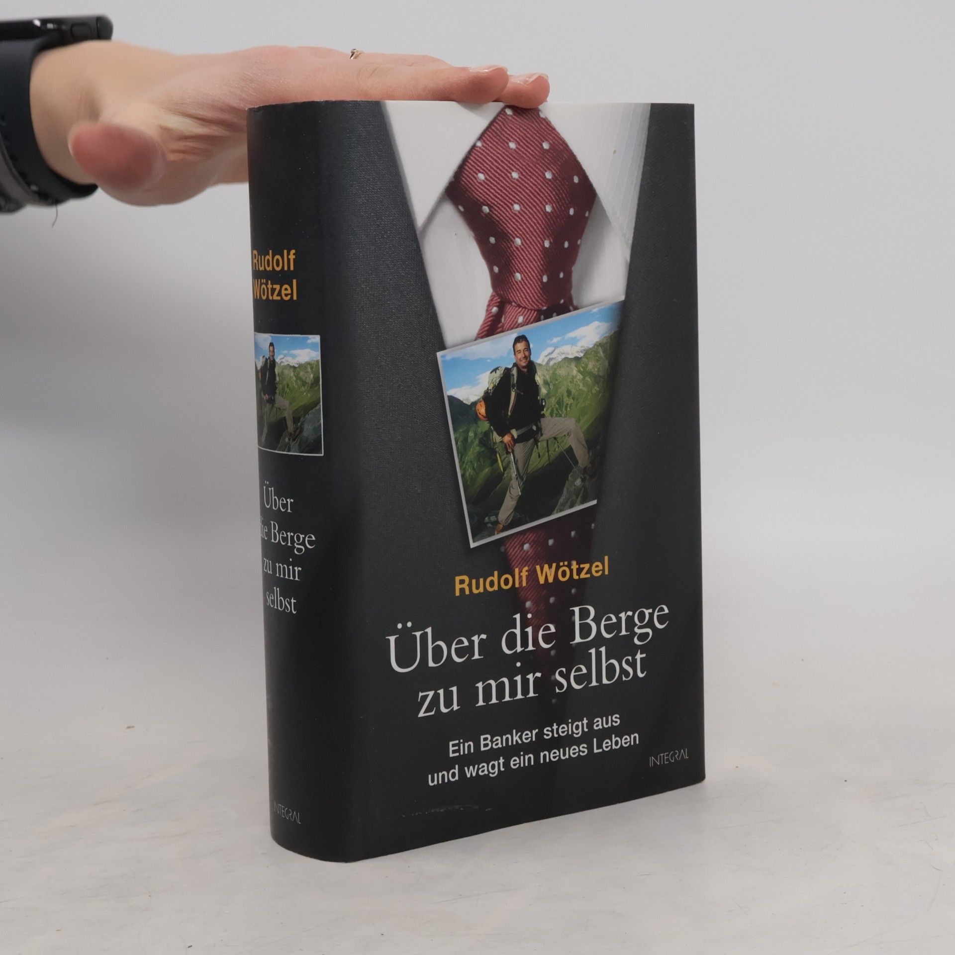 Rudolf Wötzel Über die Berge zu mir selbst